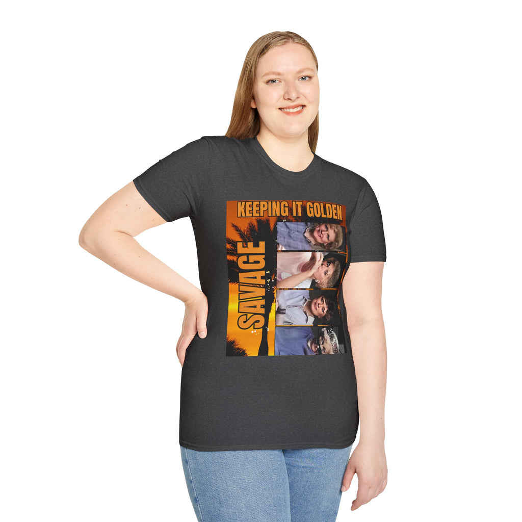 Keeping It Golden Savage T-Shirt — Golden Girls Tribute Tee