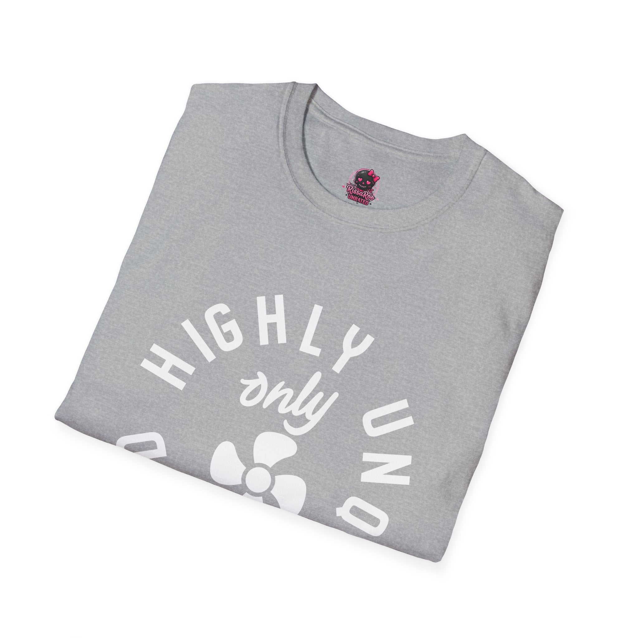 Highly Unqualified T-Shirt