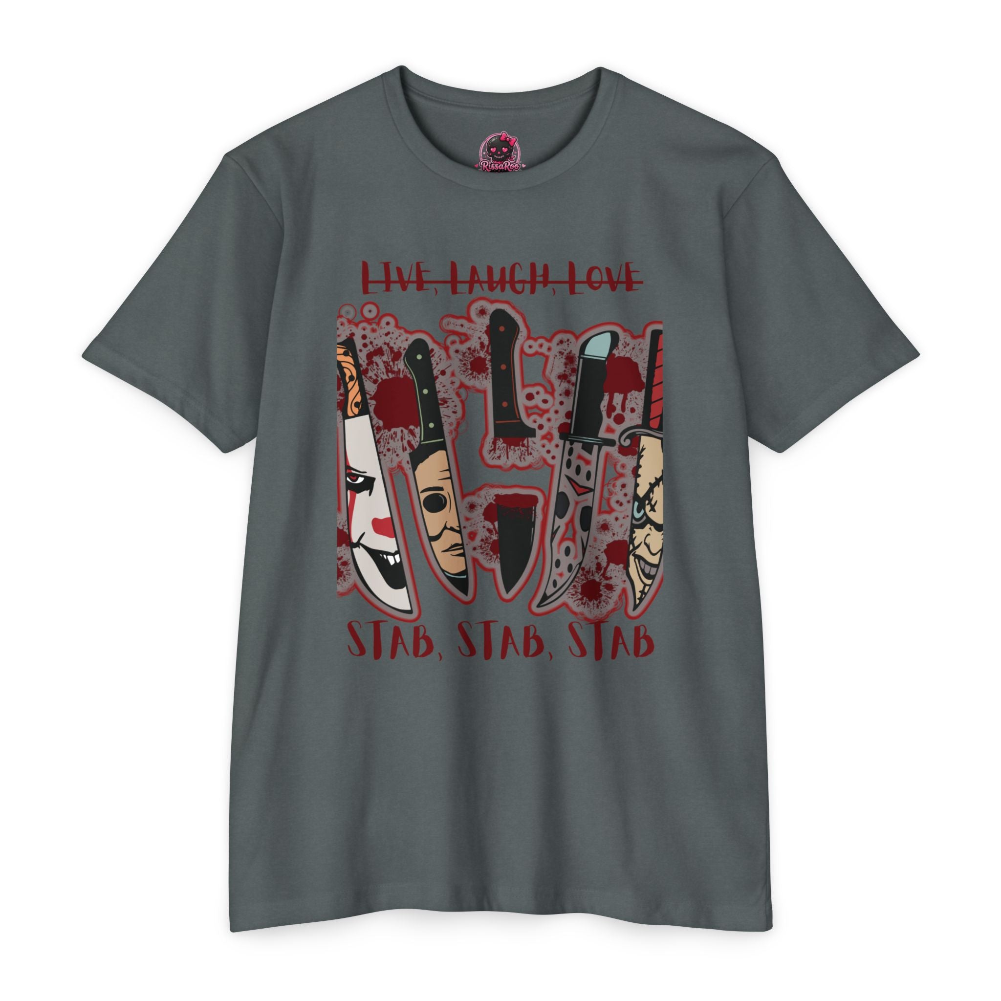 T‑Shirt — 'Live, Laugh, Love' Crossed Out with 'Stab, Stab, Stab' Graphic