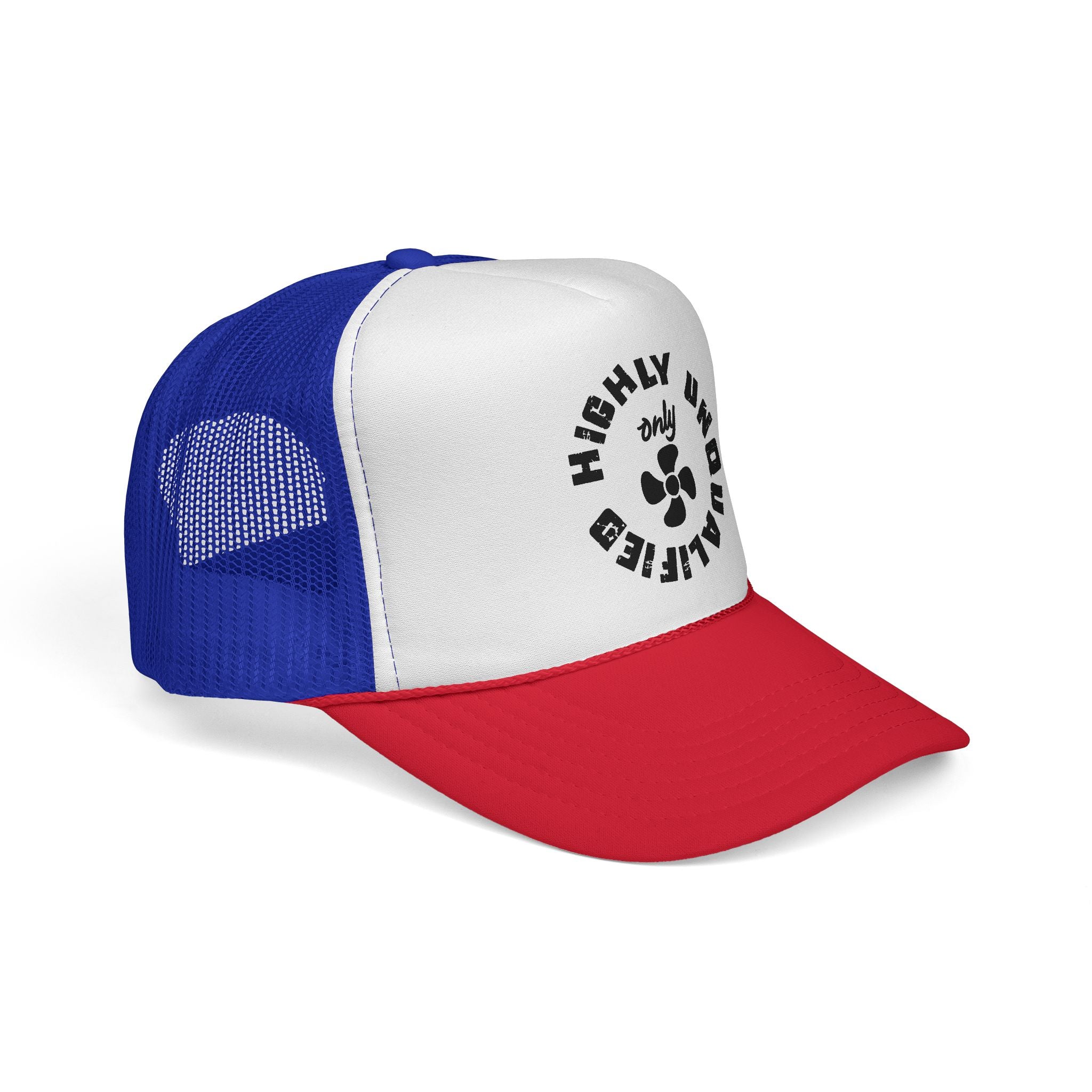Highly Unqualified Trucker Cap