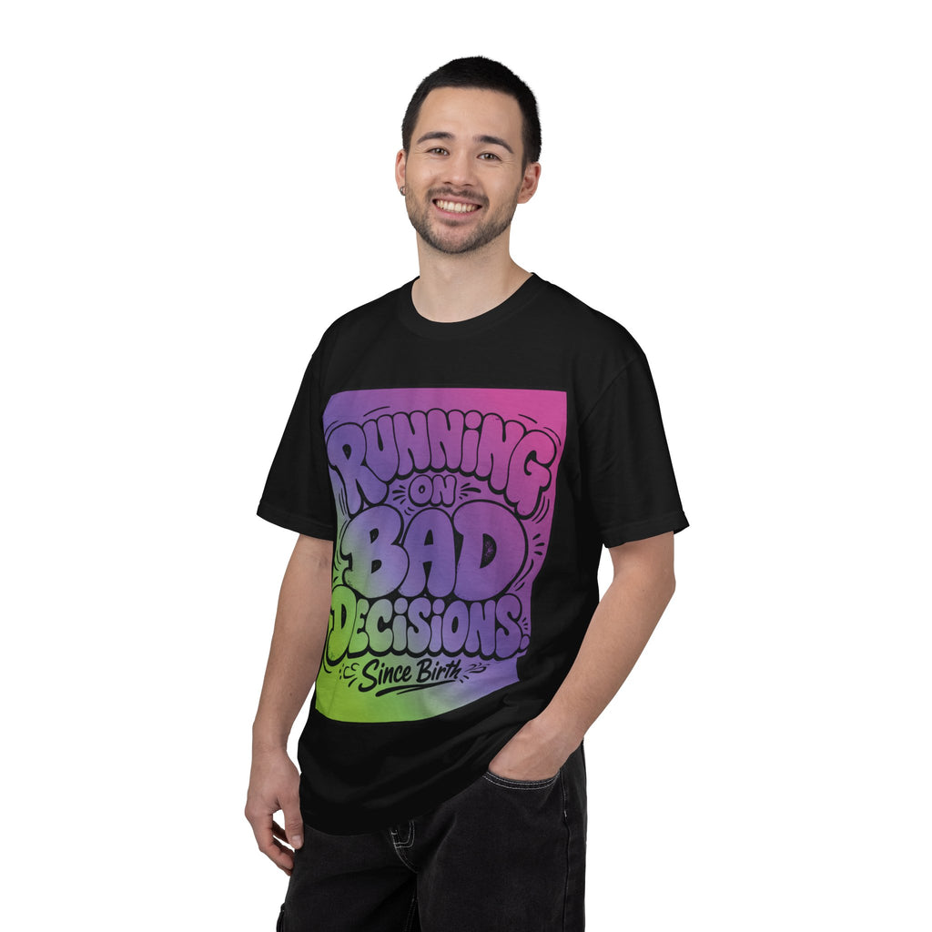 T-Shirt — "Running on Bad Decisions Since Birth" Retro Graphic Tee