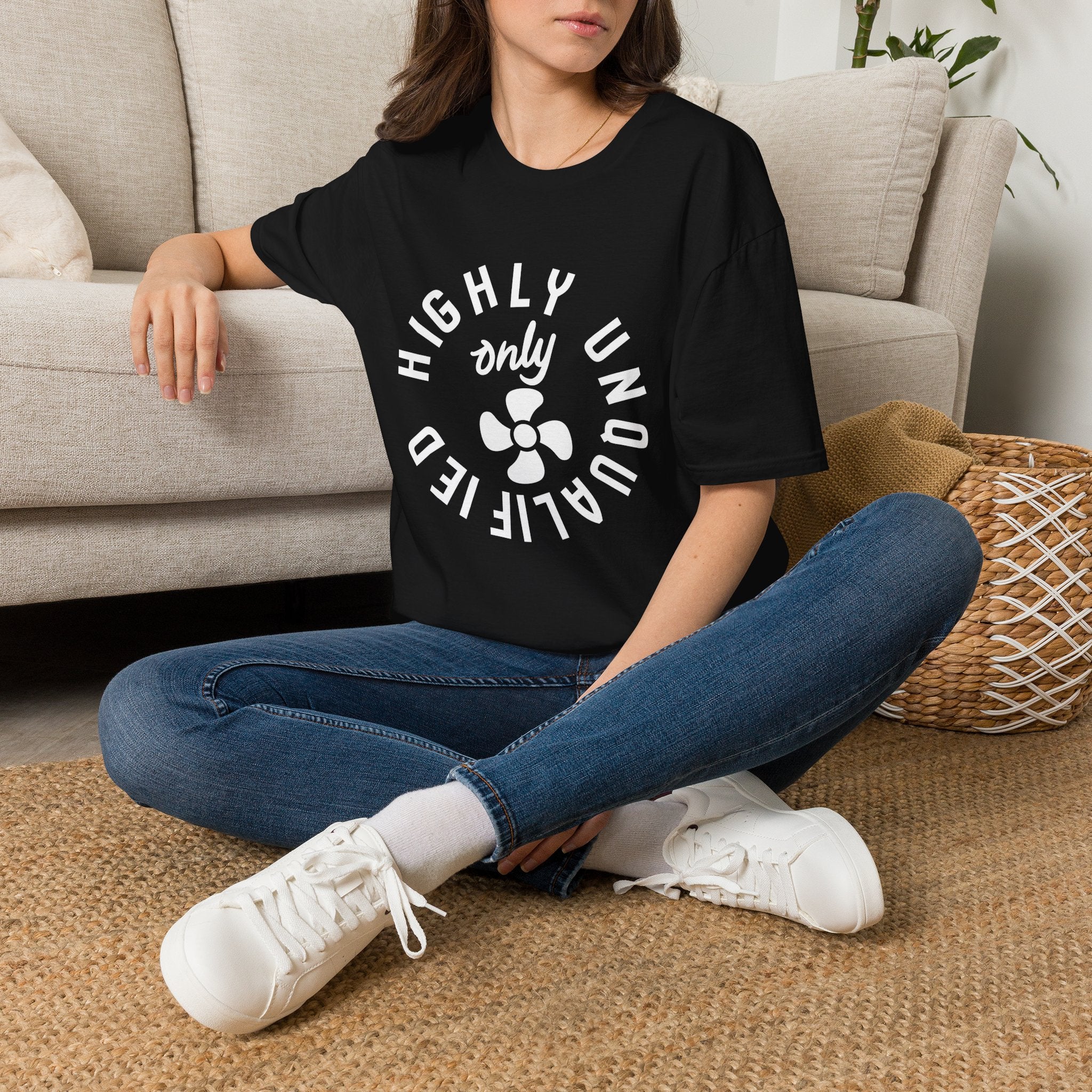 Highly Unqualified T-Shirt