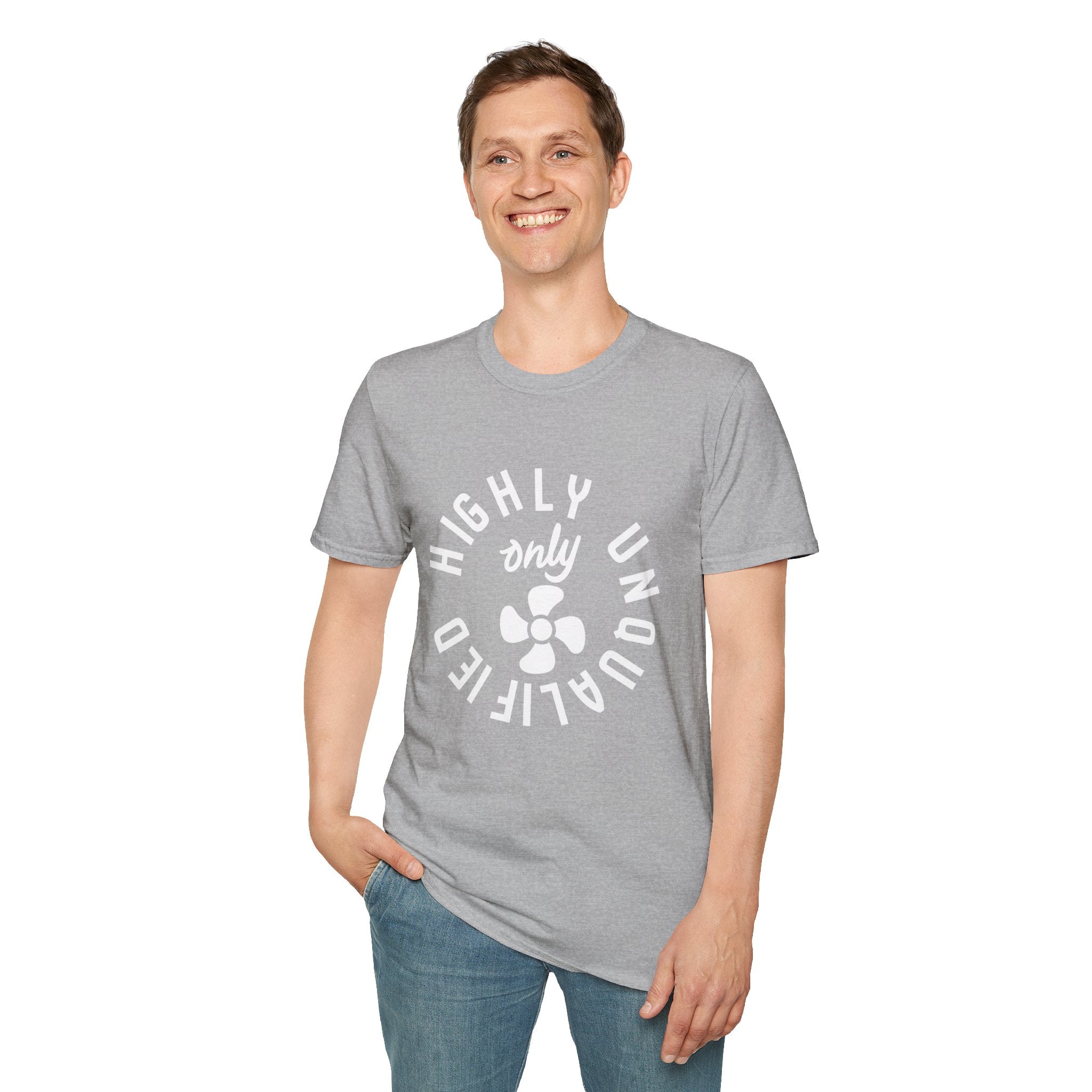 Highly Unqualified T-Shirt