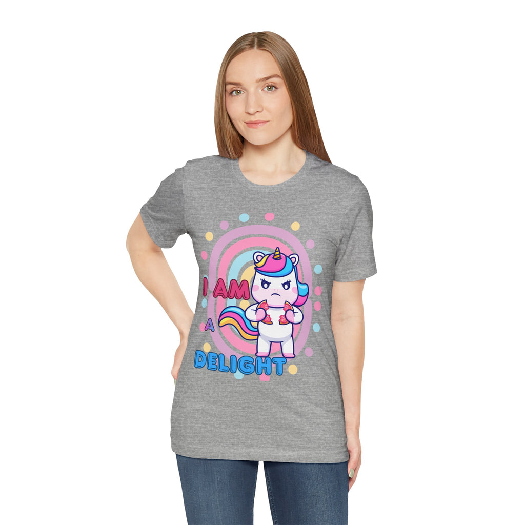 I Am A Delight Unicorn Tee — Cute Funny Rainbow Graphic T-Shirt