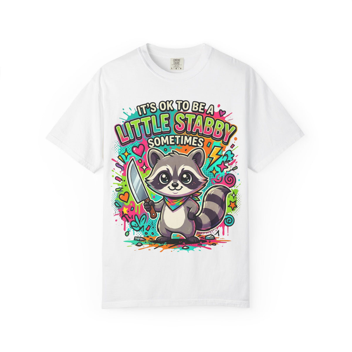 Raccoon "It's OK to Be a Little Stabby Sometimes" Graphic T-Shirt