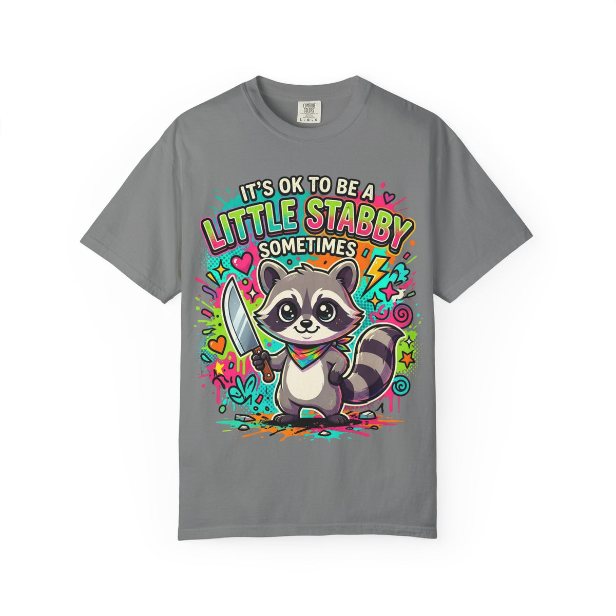 Raccoon "It's OK to Be a Little Stabby Sometimes" Graphic T-Shirt