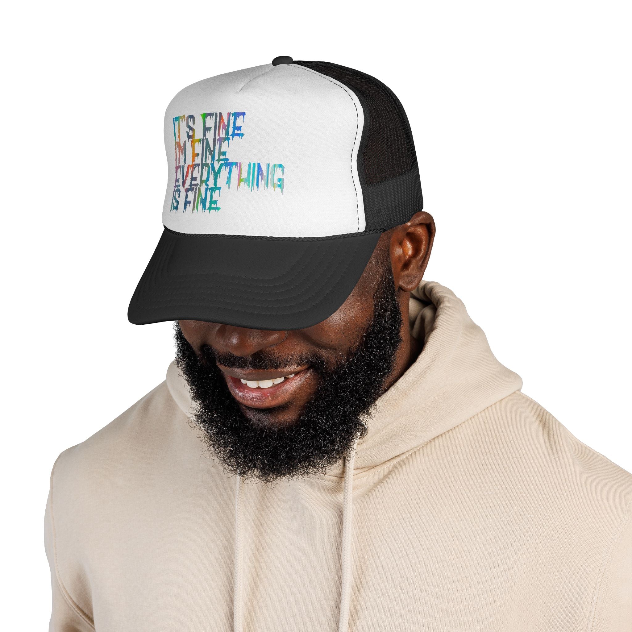 Trucker Cap — "It's Fine, I'm Fine, Everything Is Fine" Colorful Drip Design