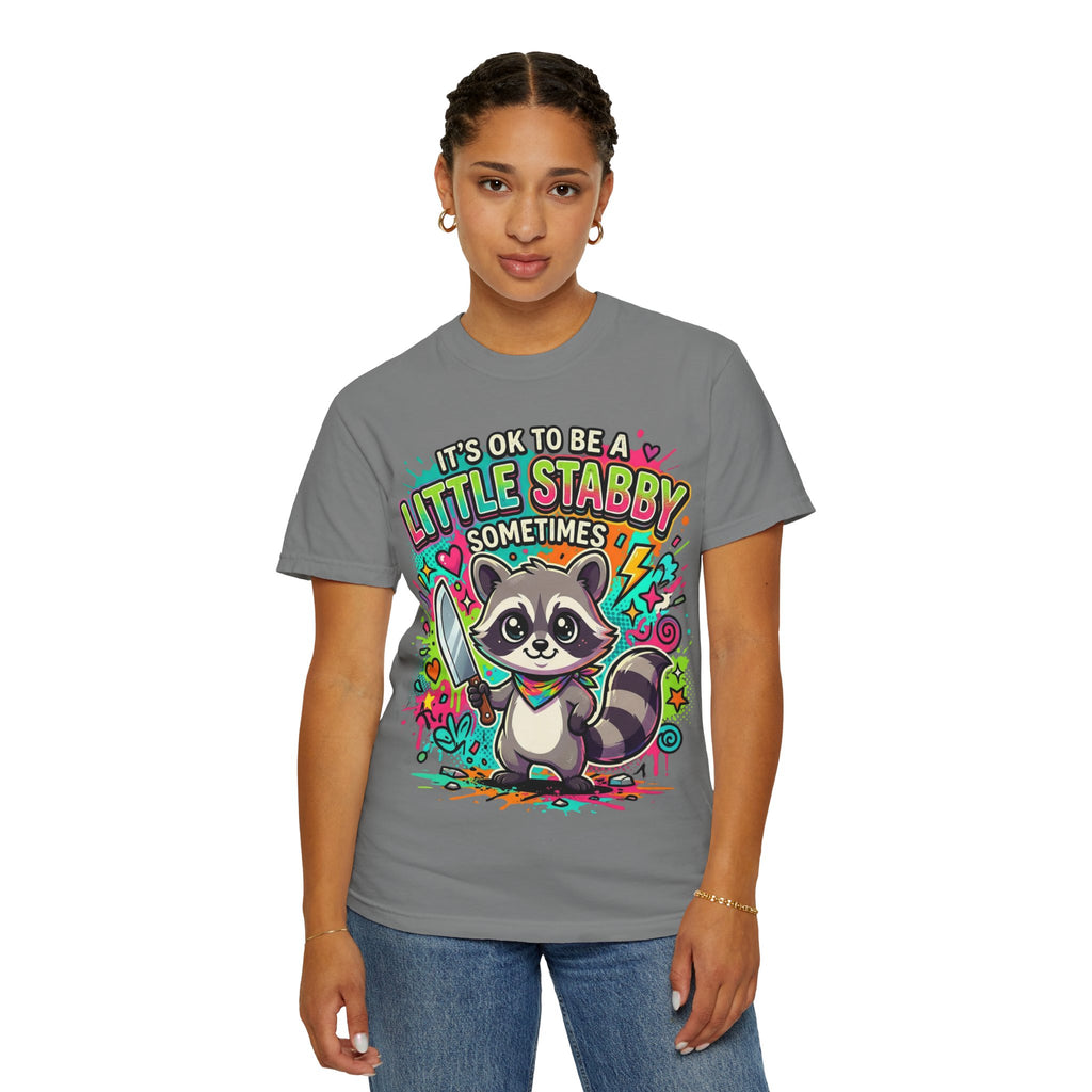 Raccoon "It's OK to Be a Little Stabby Sometimes" Graphic T-Shirt