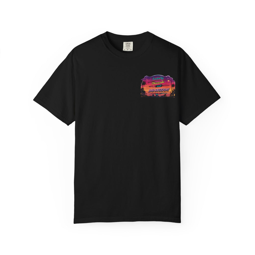 "Fueled By Cheesecake and Bad Decisions" 80s Style Graphic Unisex T-shirt