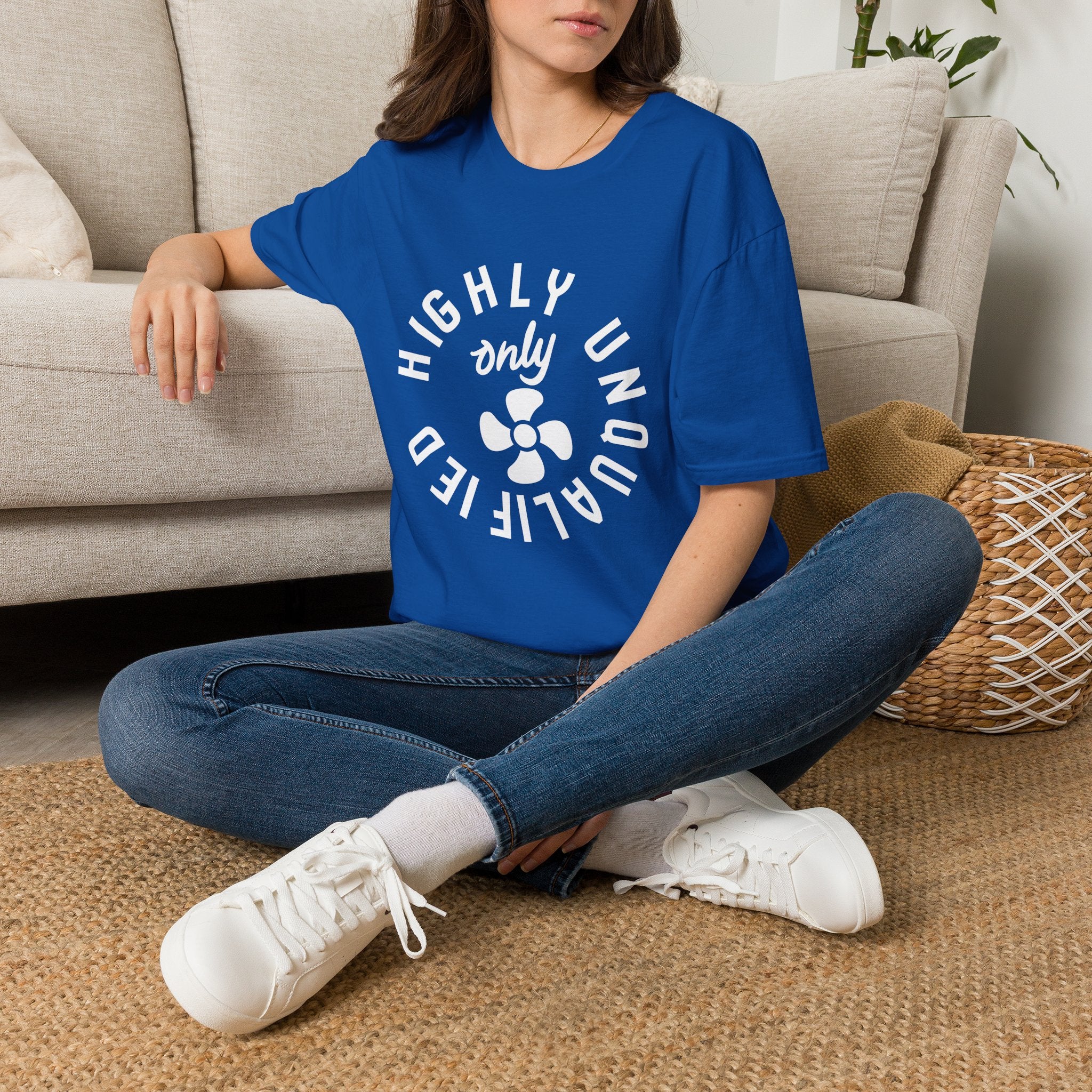 Highly Unqualified T-Shirt