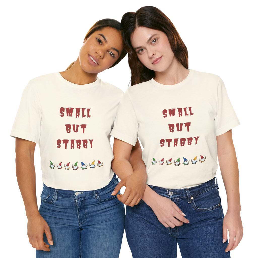 Small but Stabby Gnomes - Unisex Jersey Short Sleeve Tee