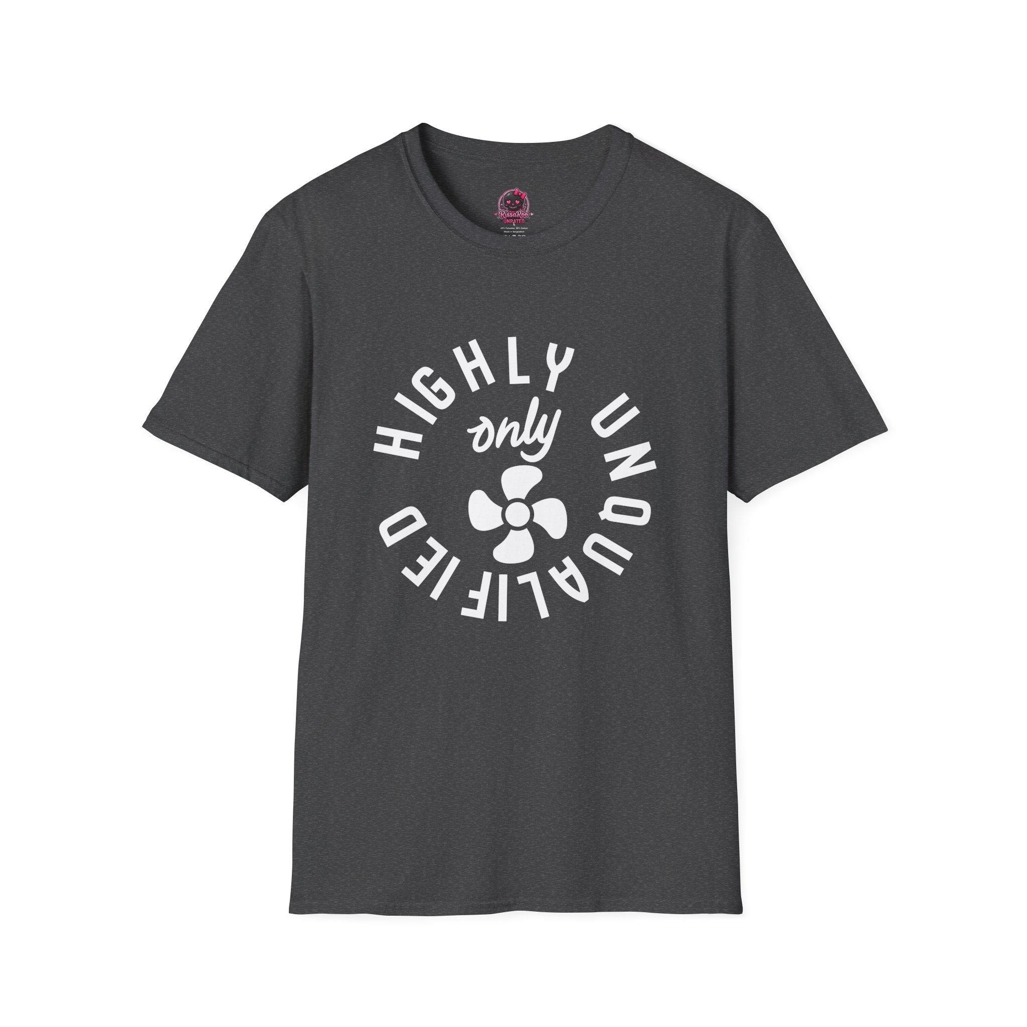 Highly Unqualified T-Shirt