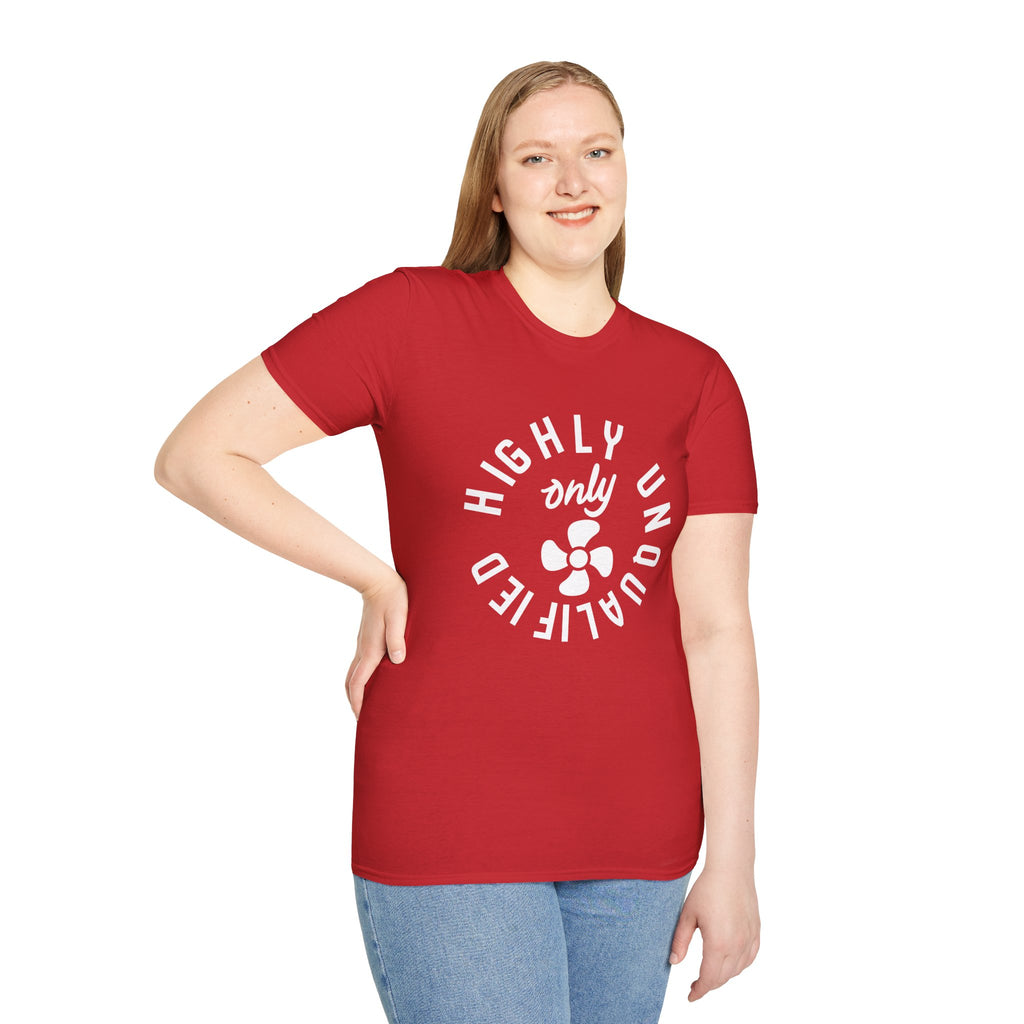 Highly Unqualified T-Shirt