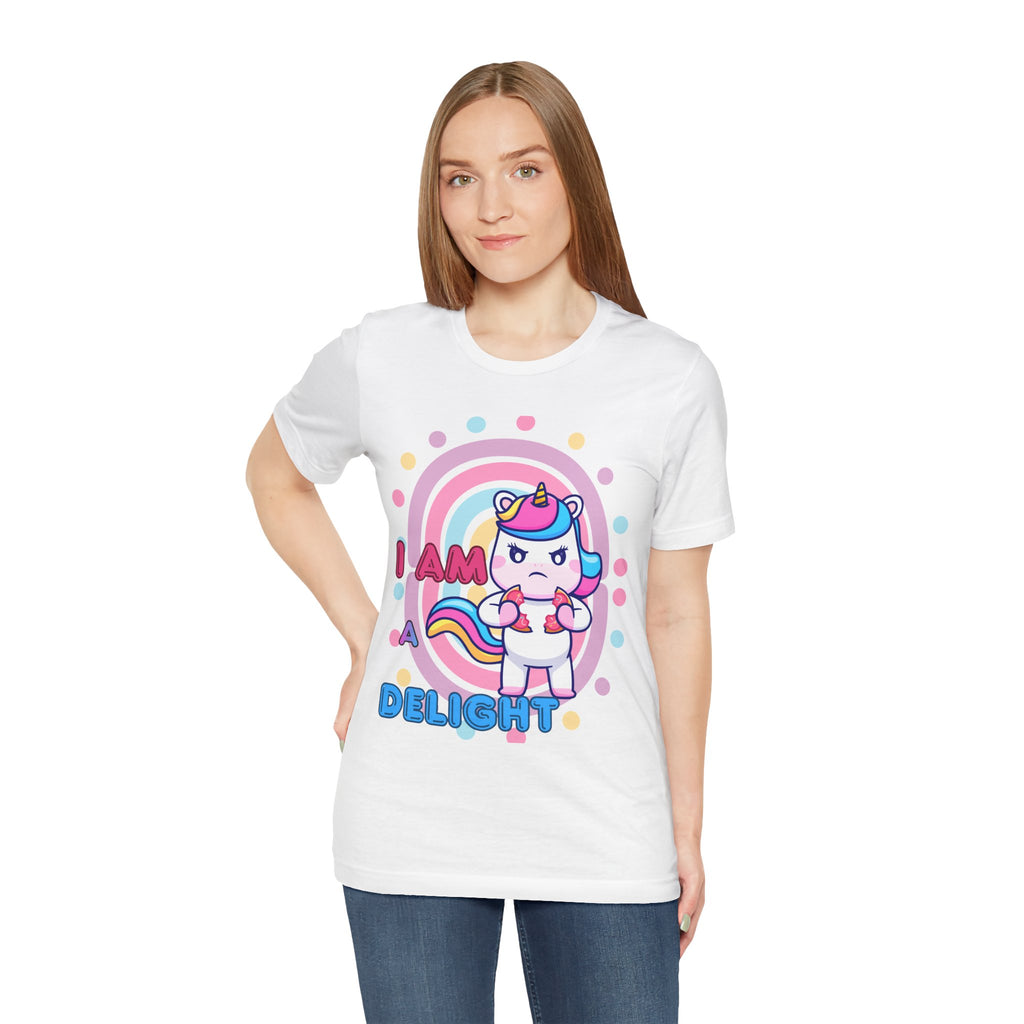 I Am A Delight Unicorn Tee — Cute Funny Rainbow Graphic T-Shirt