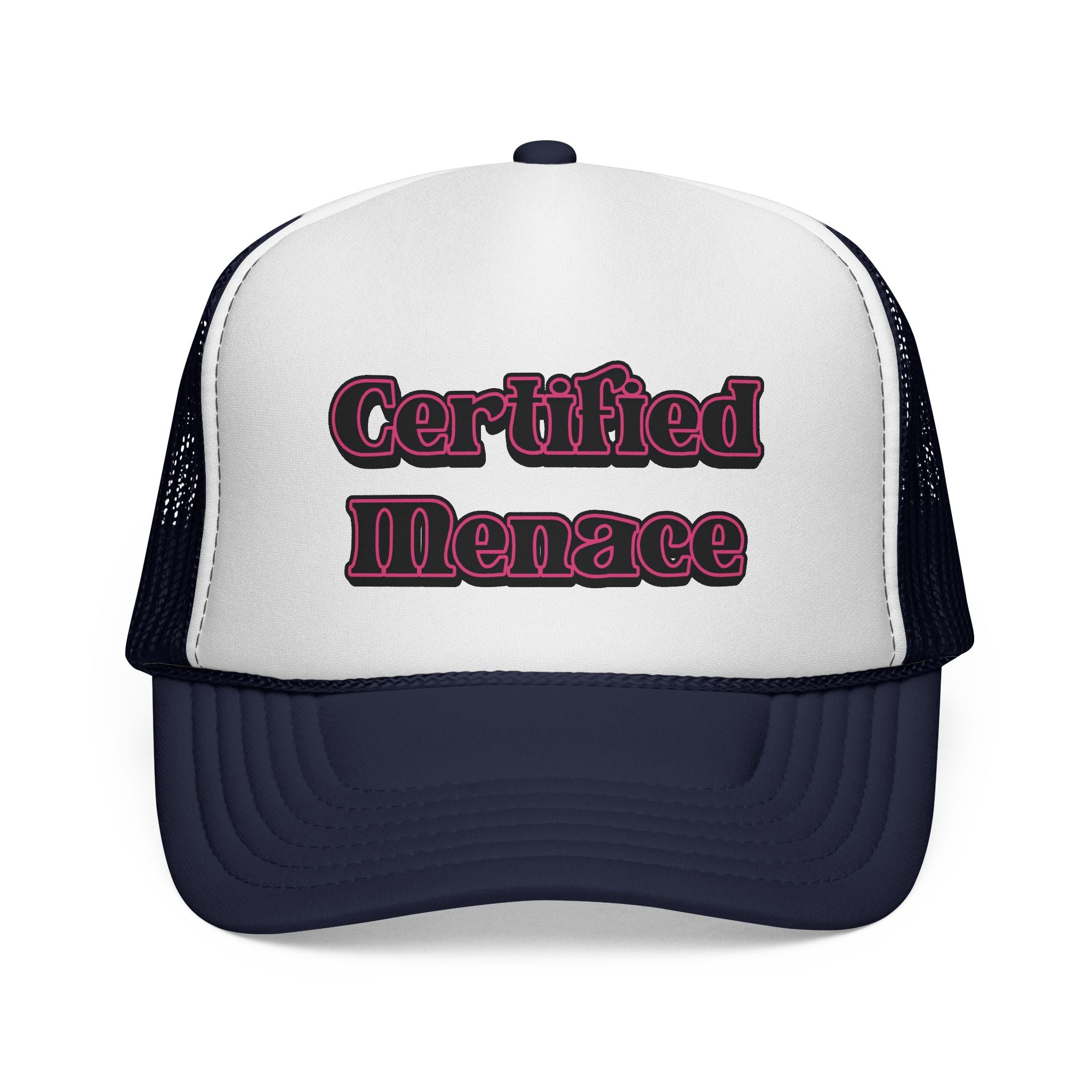 Certified Menace Trucker Hat