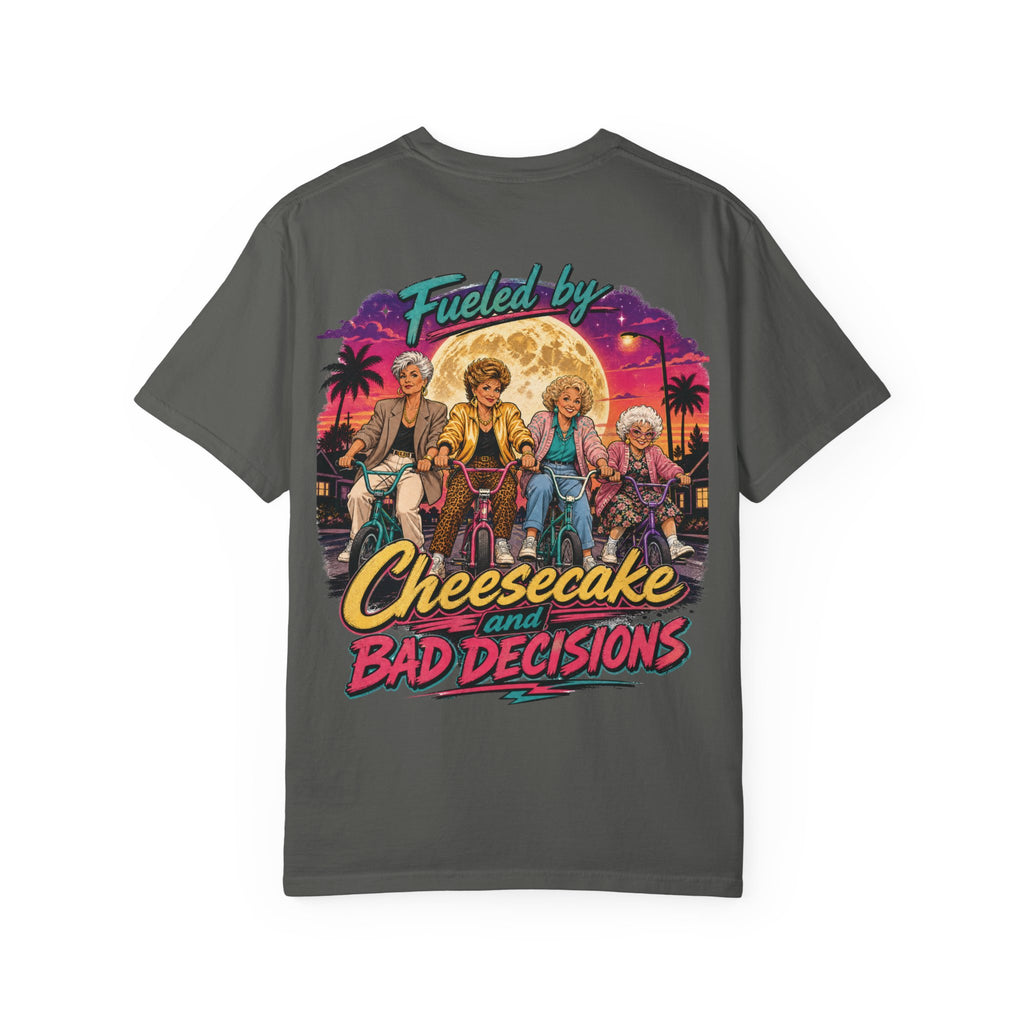 "Fueled By Cheesecake and Bad Decisions" 80s Style Graphic Unisex T-shirt