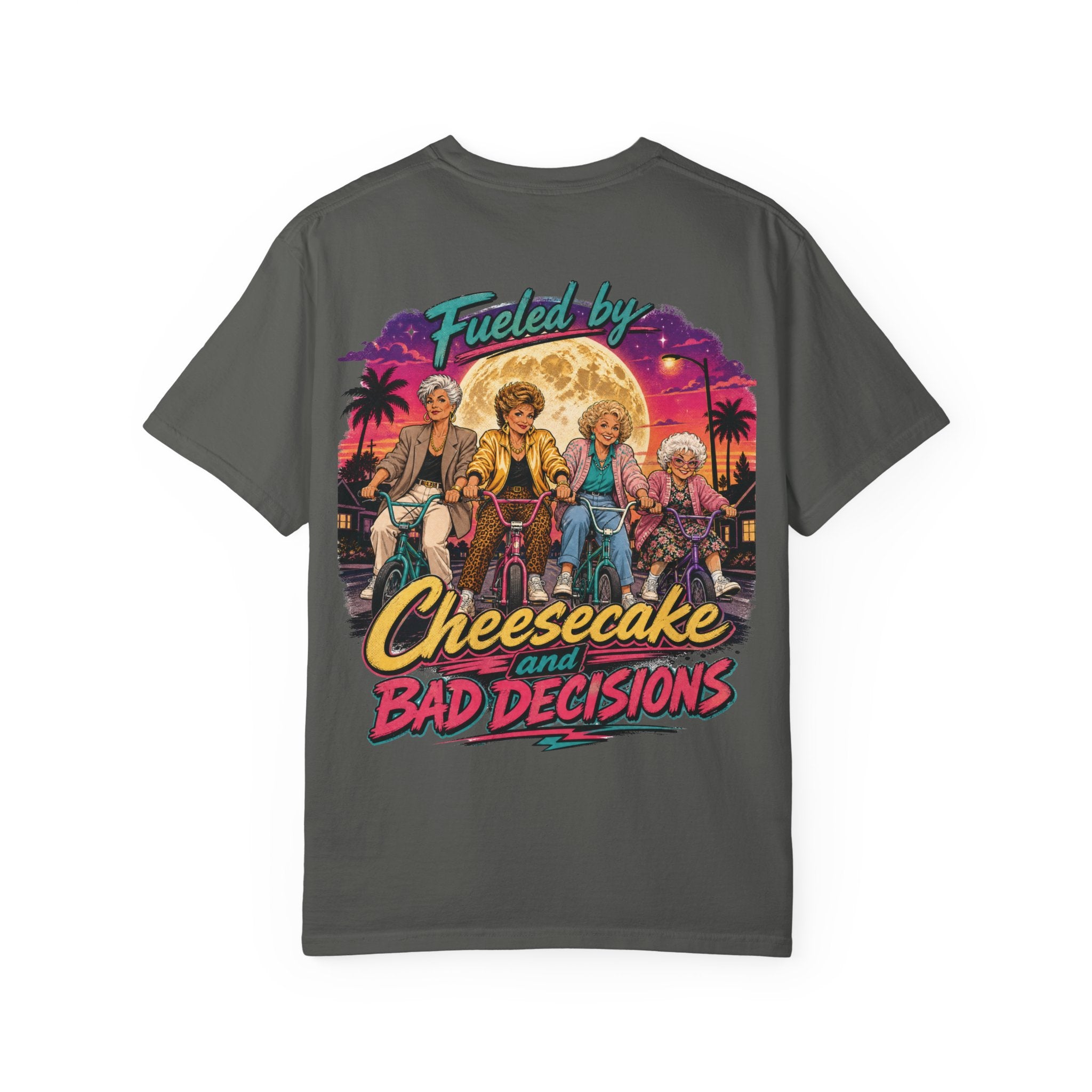"Fueled By Cheesecake and Bad Decisions" 80s Style Graphic Unisex T-shirt