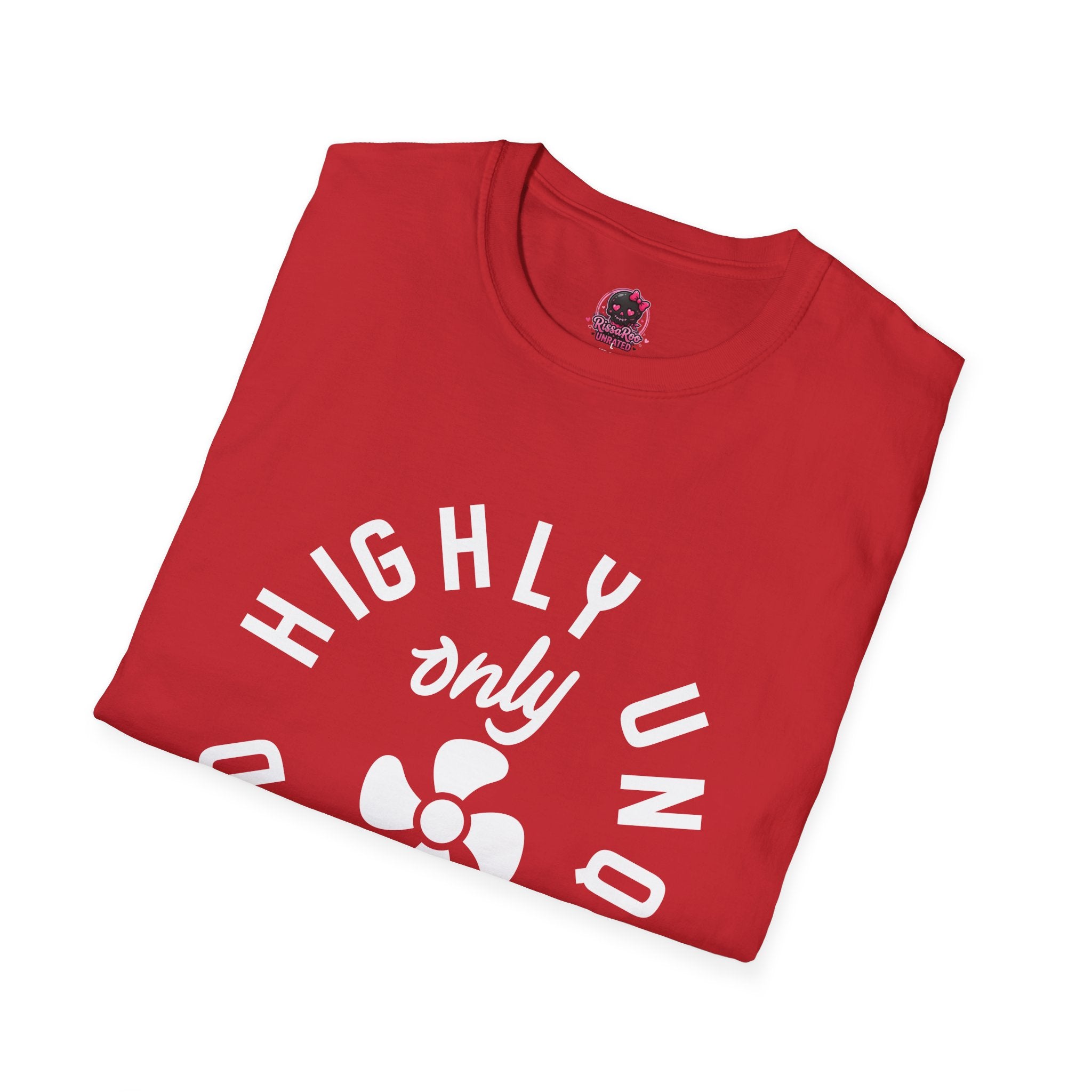 Highly Unqualified T-Shirt