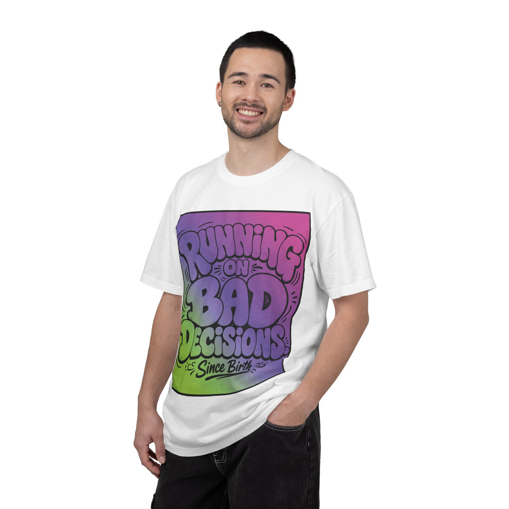 T-Shirt — "Running on Bad Decisions Since Birth" Retro Graphic Tee