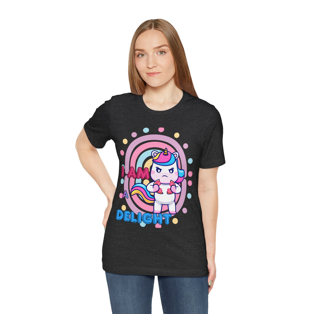 I Am A Delight Unicorn Tee — Cute Funny Rainbow Graphic T-Shirt