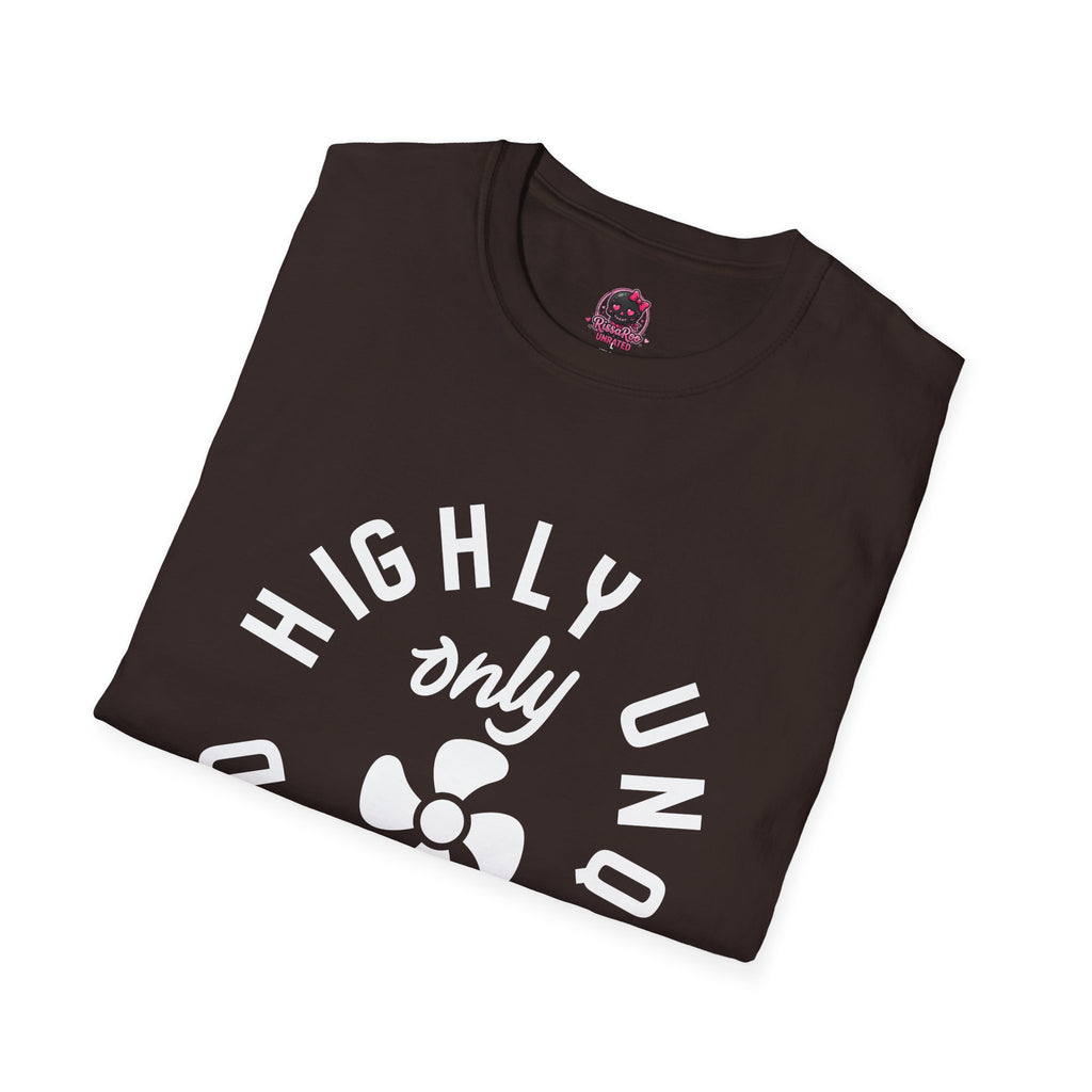 Highly Unqualified T-Shirt