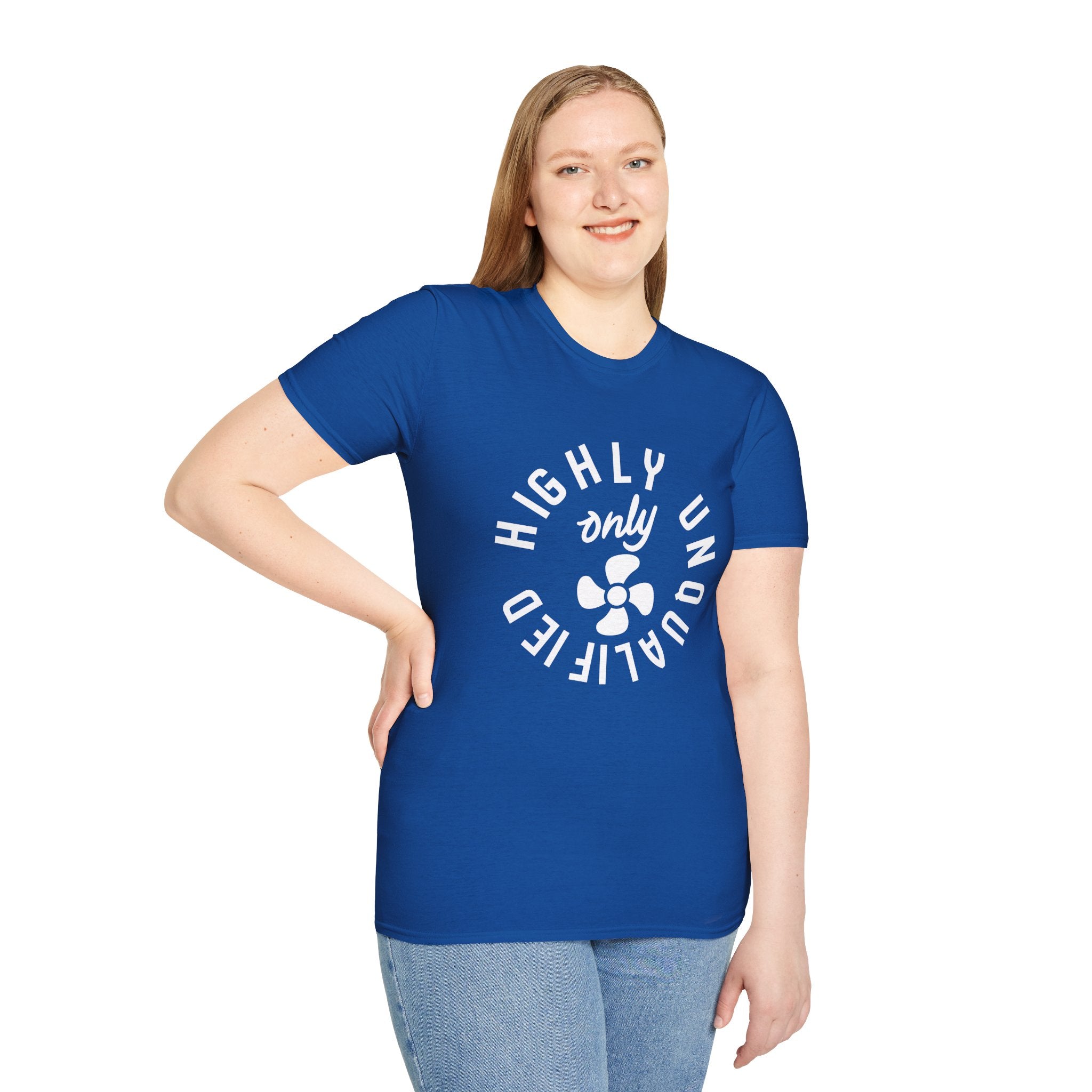 Highly Unqualified T-Shirt