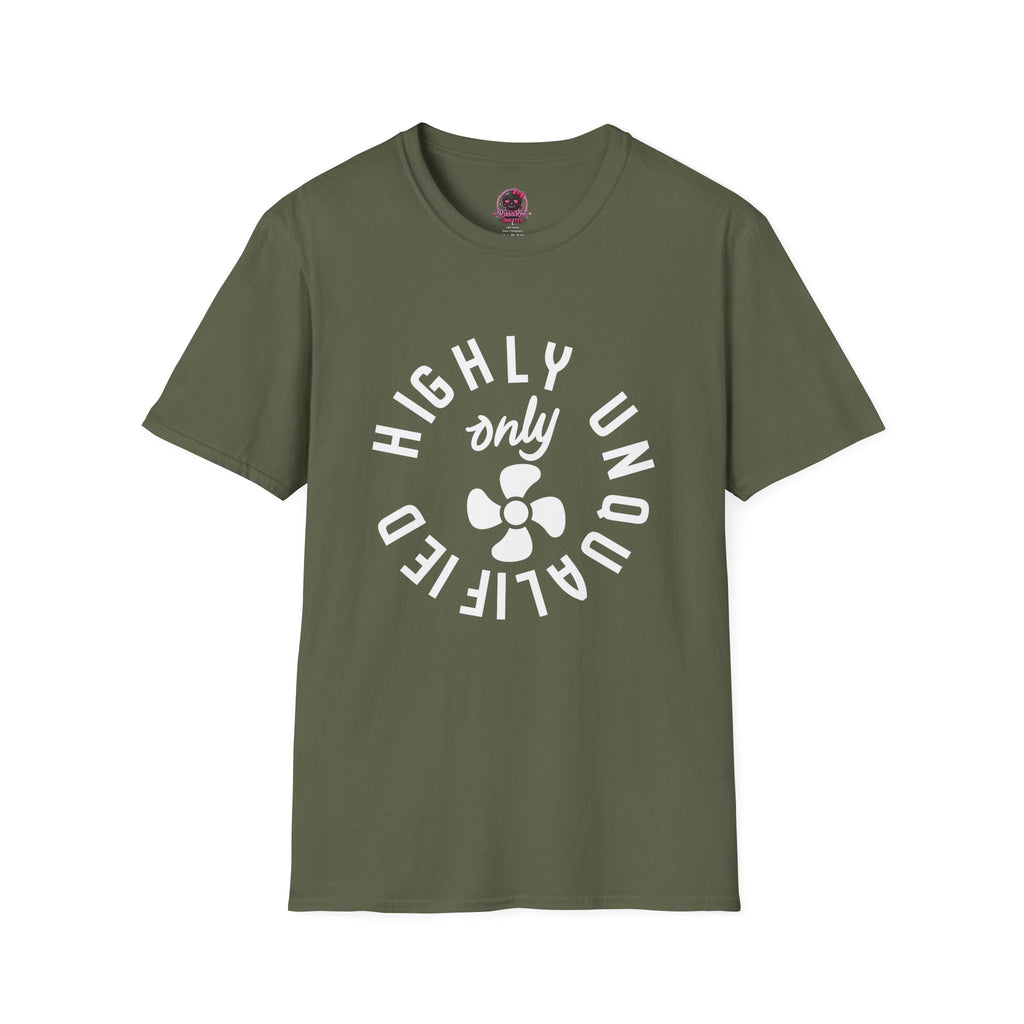 Highly Unqualified T-Shirt