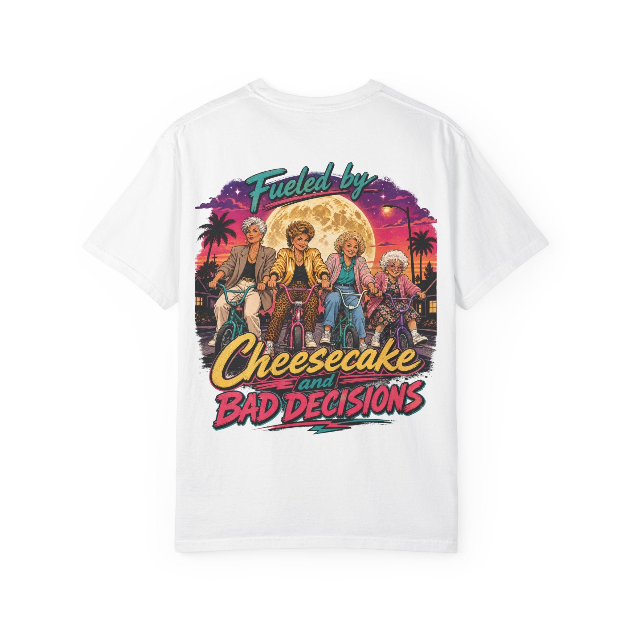 "Fueled By Cheesecake and Bad Decisions" 80s Style Graphic Unisex T-shirt