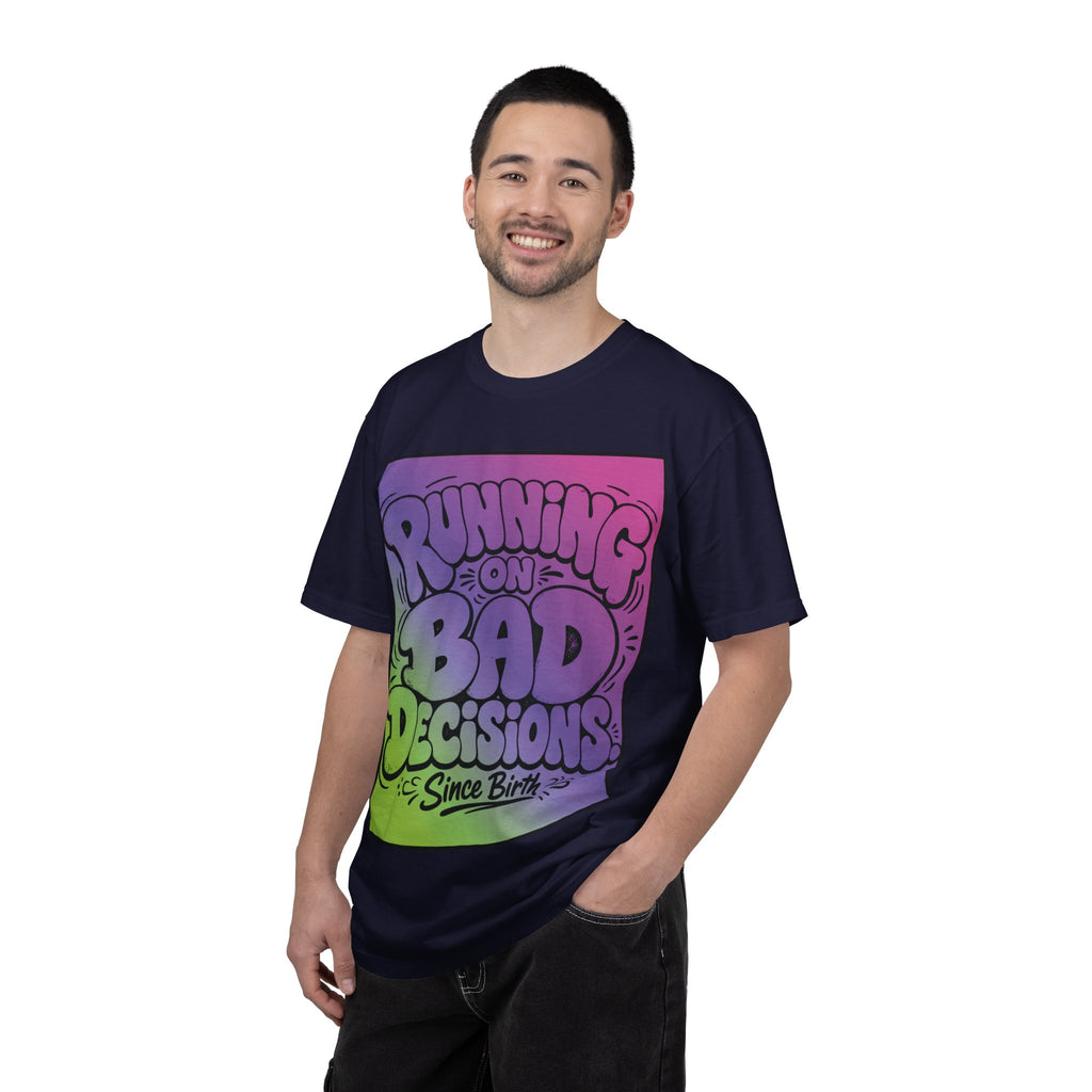 T-Shirt — "Running on Bad Decisions Since Birth" Retro Graphic Tee