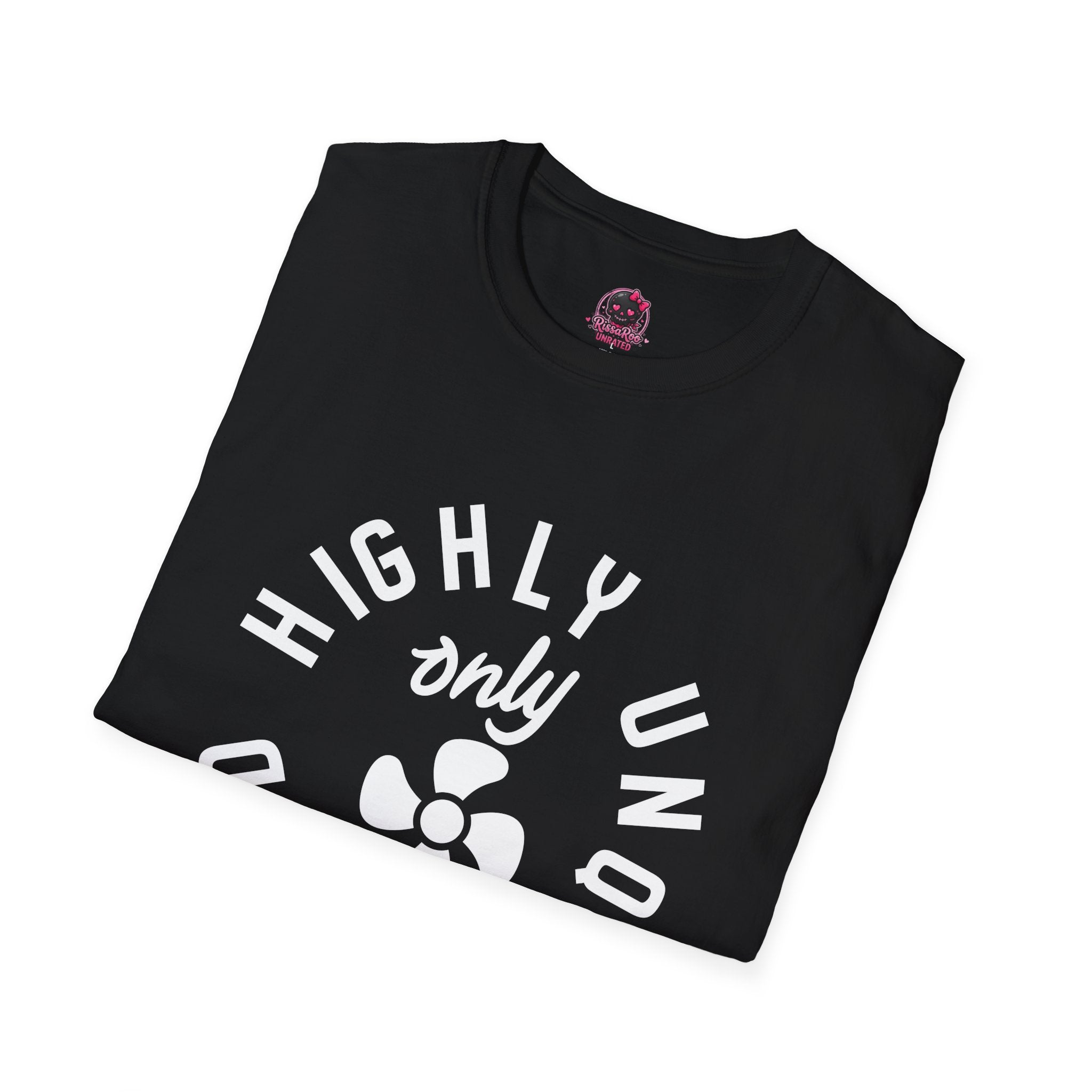 Highly Unqualified T-Shirt