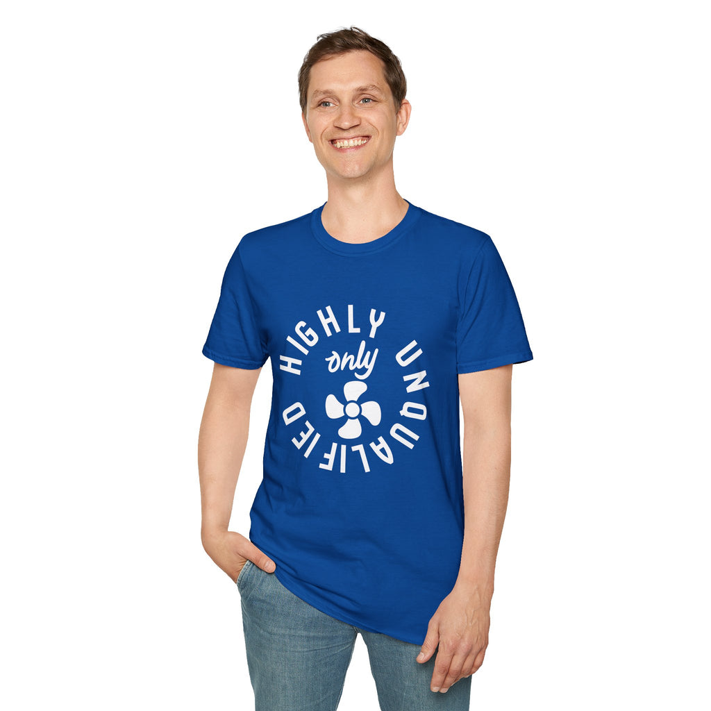 Highly Unqualified T-Shirt