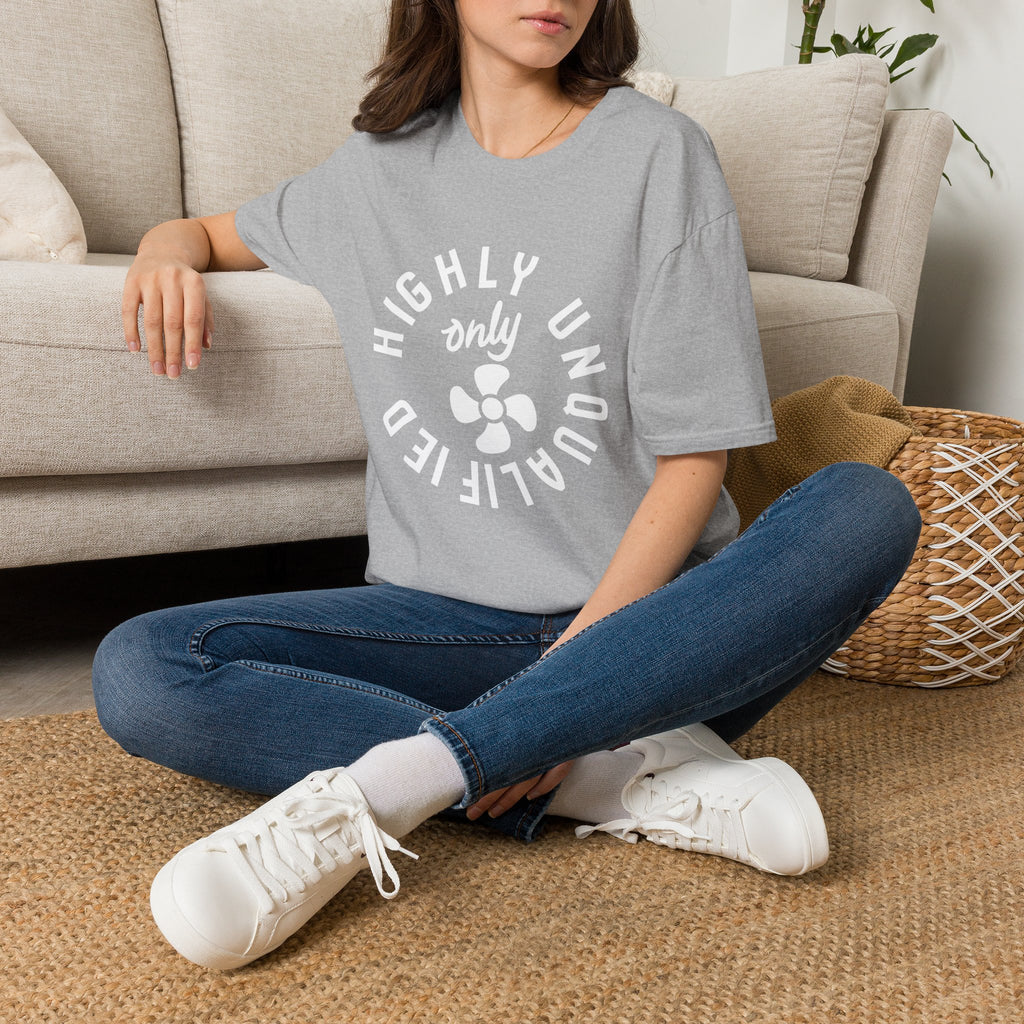 Highly Unqualified T-Shirt