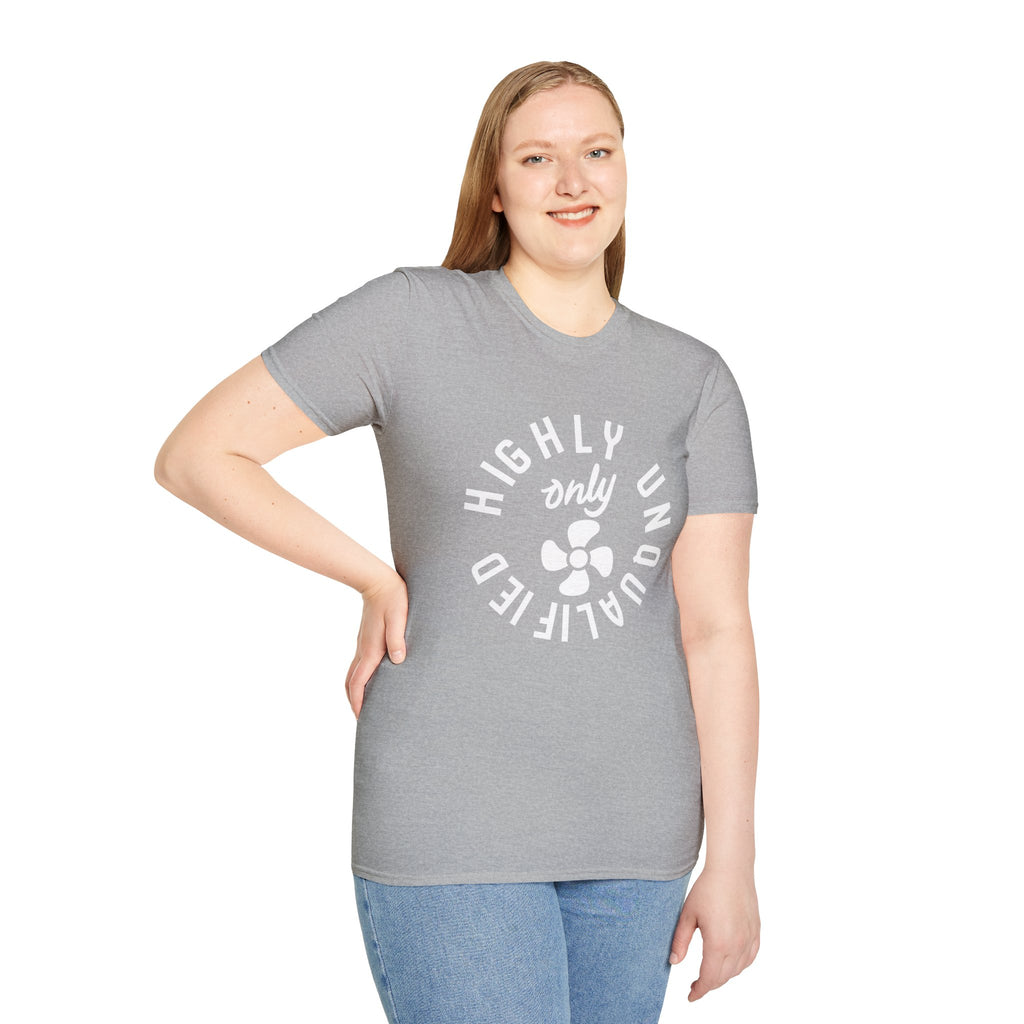 Highly Unqualified T-Shirt