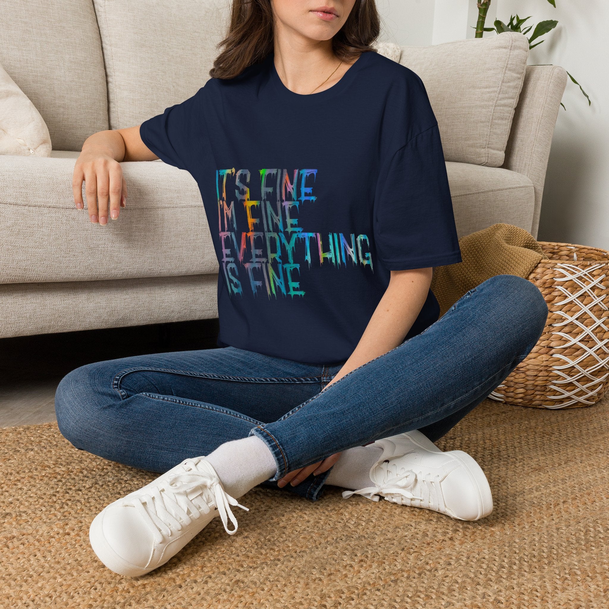 I'm Fine, It's Fine - Drip Color T-Shirt