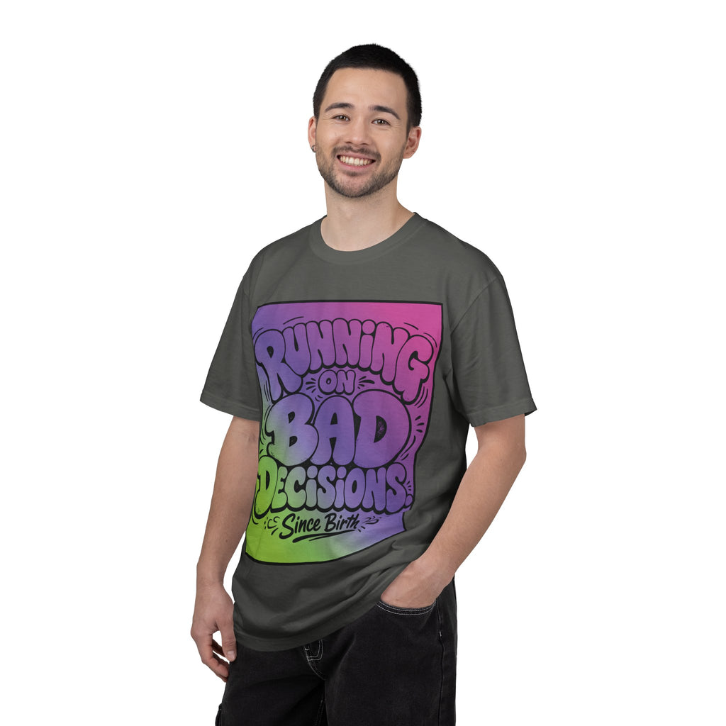 T-Shirt — "Running on Bad Decisions Since Birth" Retro Graphic Tee