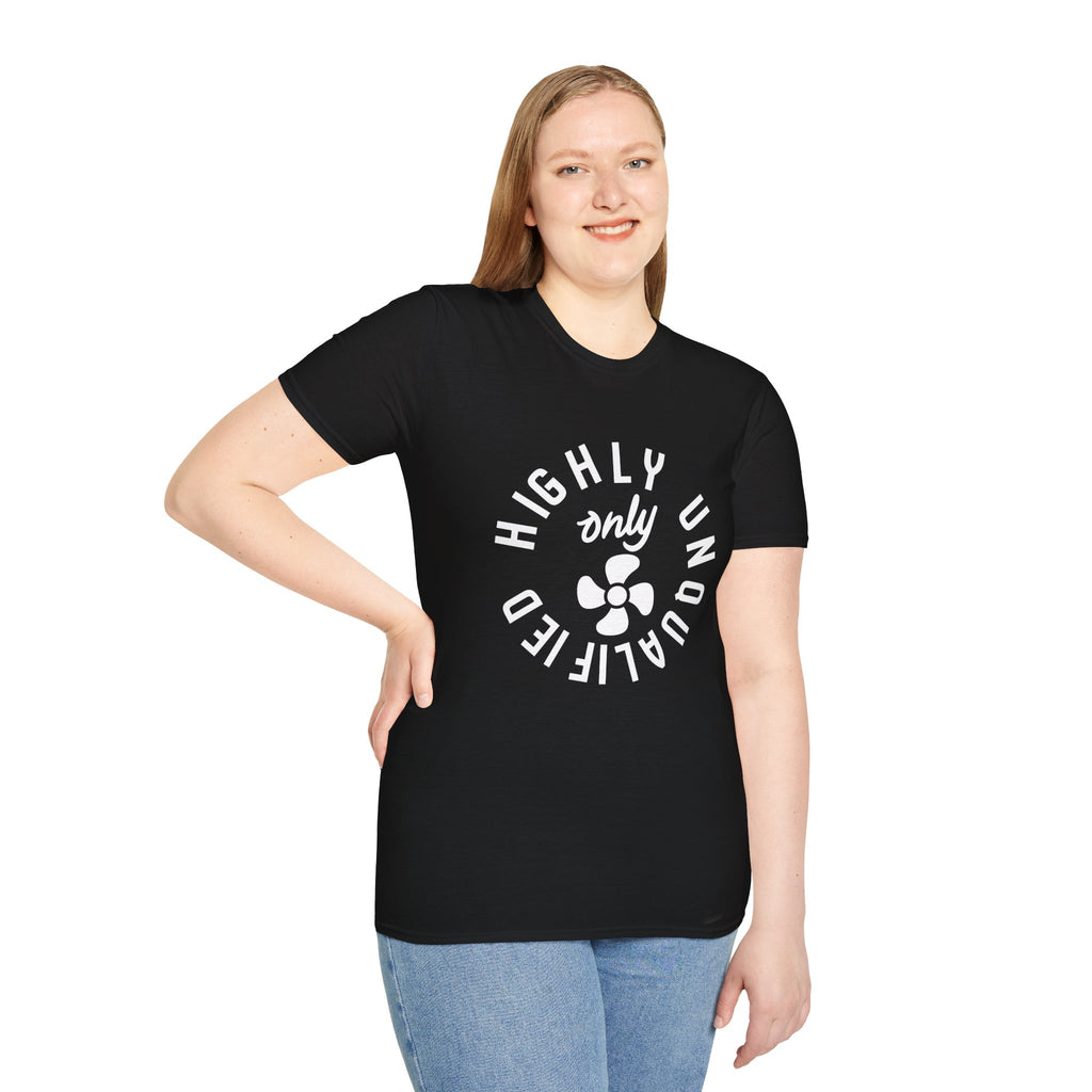 Highly Unqualified T-Shirt