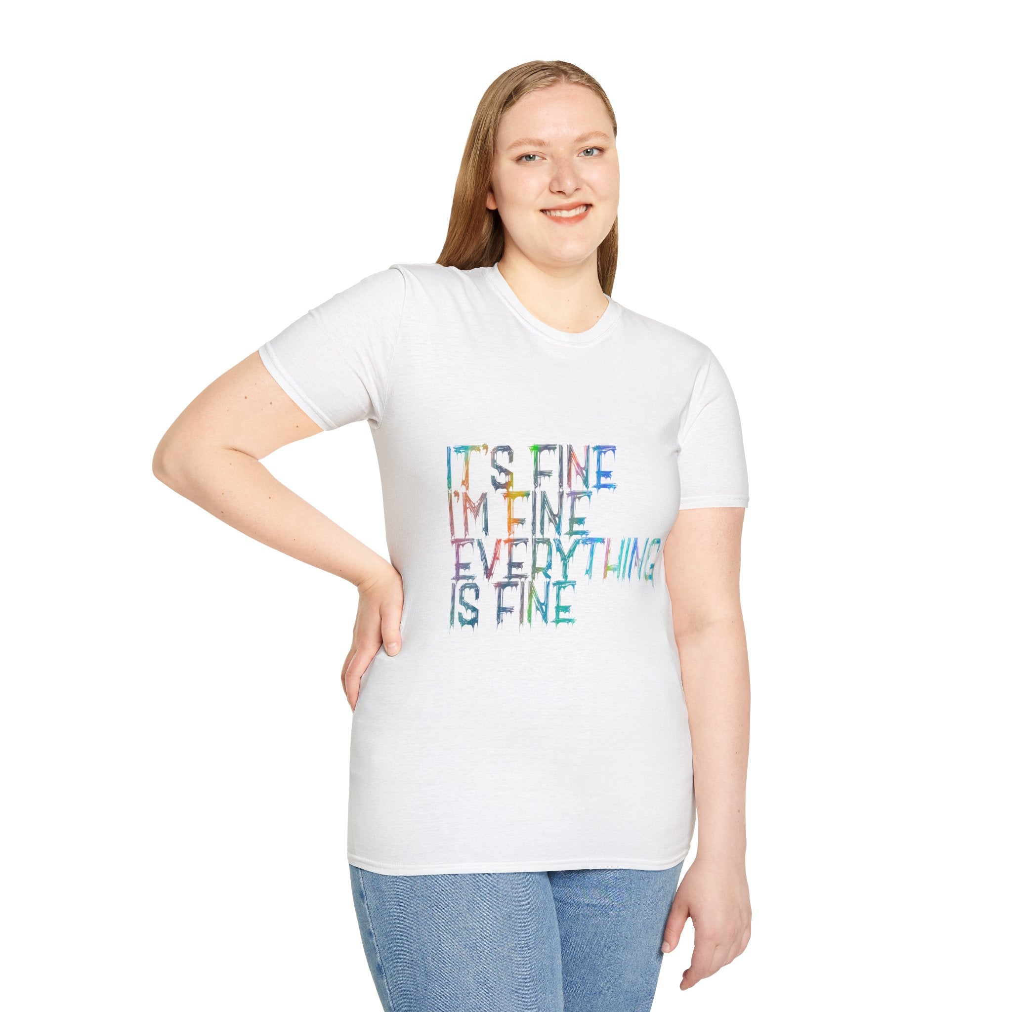 I'm Fine, It's Fine - Drip Color T-Shirt