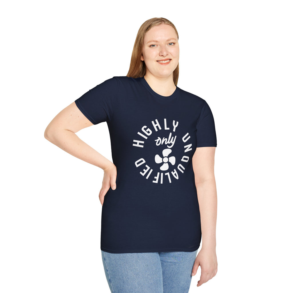 Highly Unqualified T-Shirt
