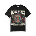 T-Shirt — "Good Vibes & Questionable Decisions" Sugar Skull Graphic