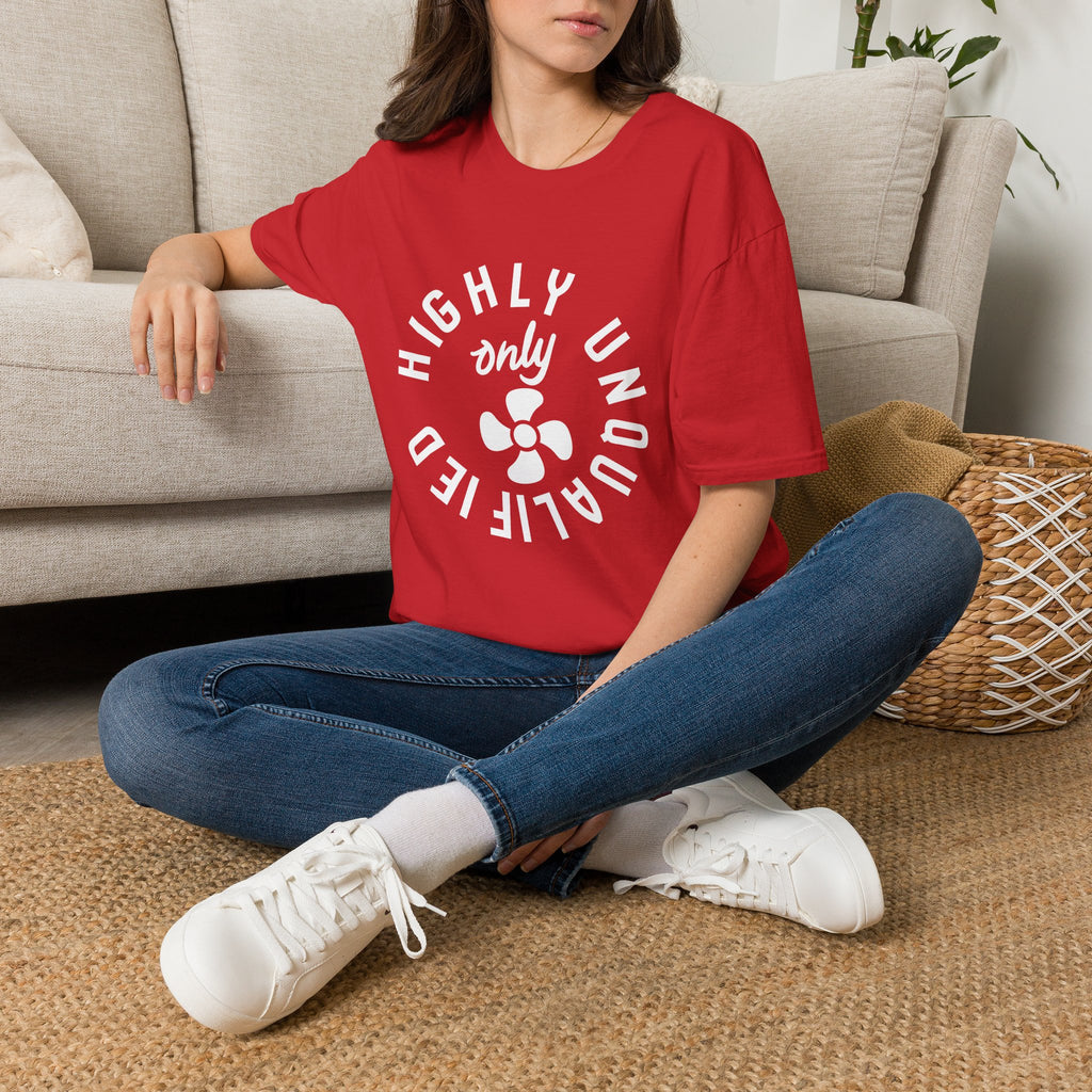 Highly Unqualified T-Shirt