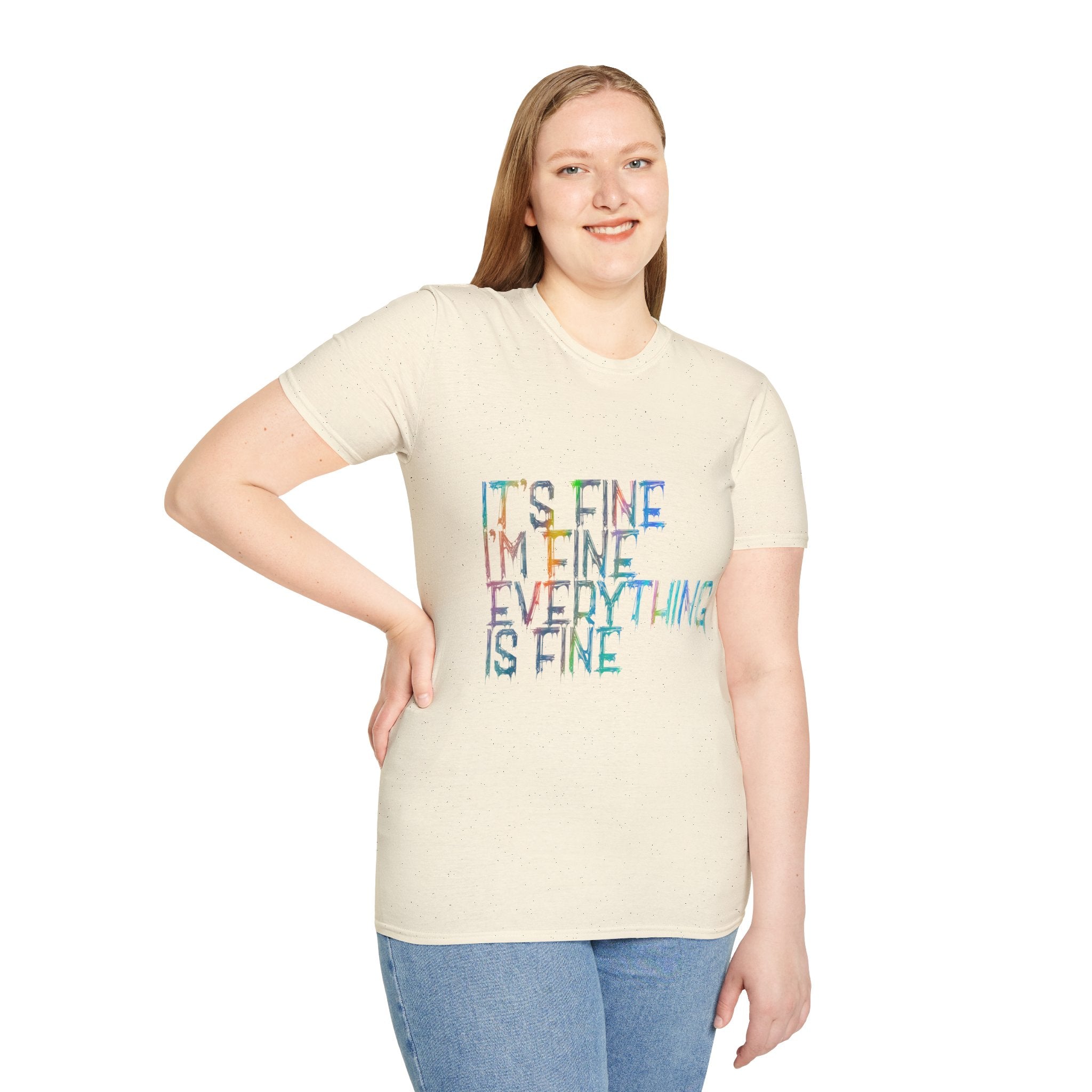 I'm Fine, It's Fine - Drip Color T-Shirt