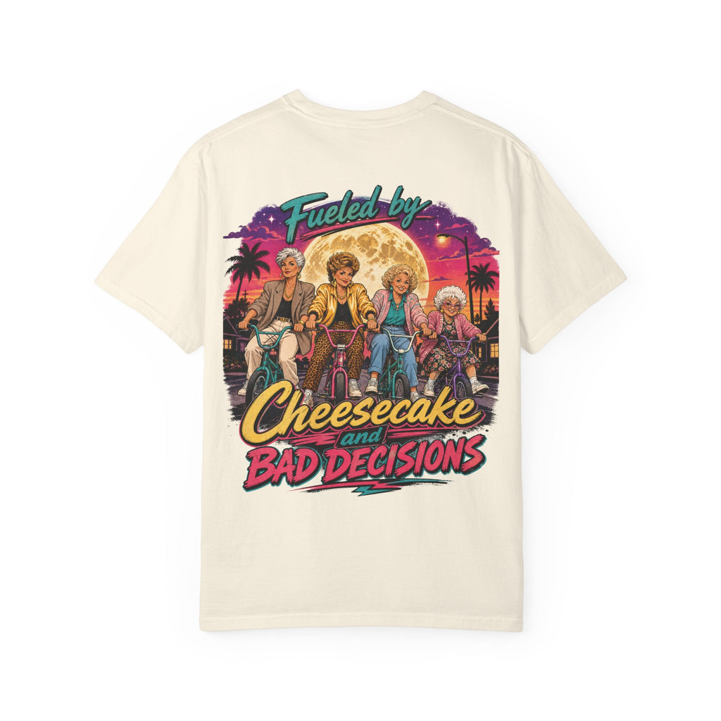 "Fueled By Cheesecake and Bad Decisions" 80s Style Graphic Unisex T-shirt