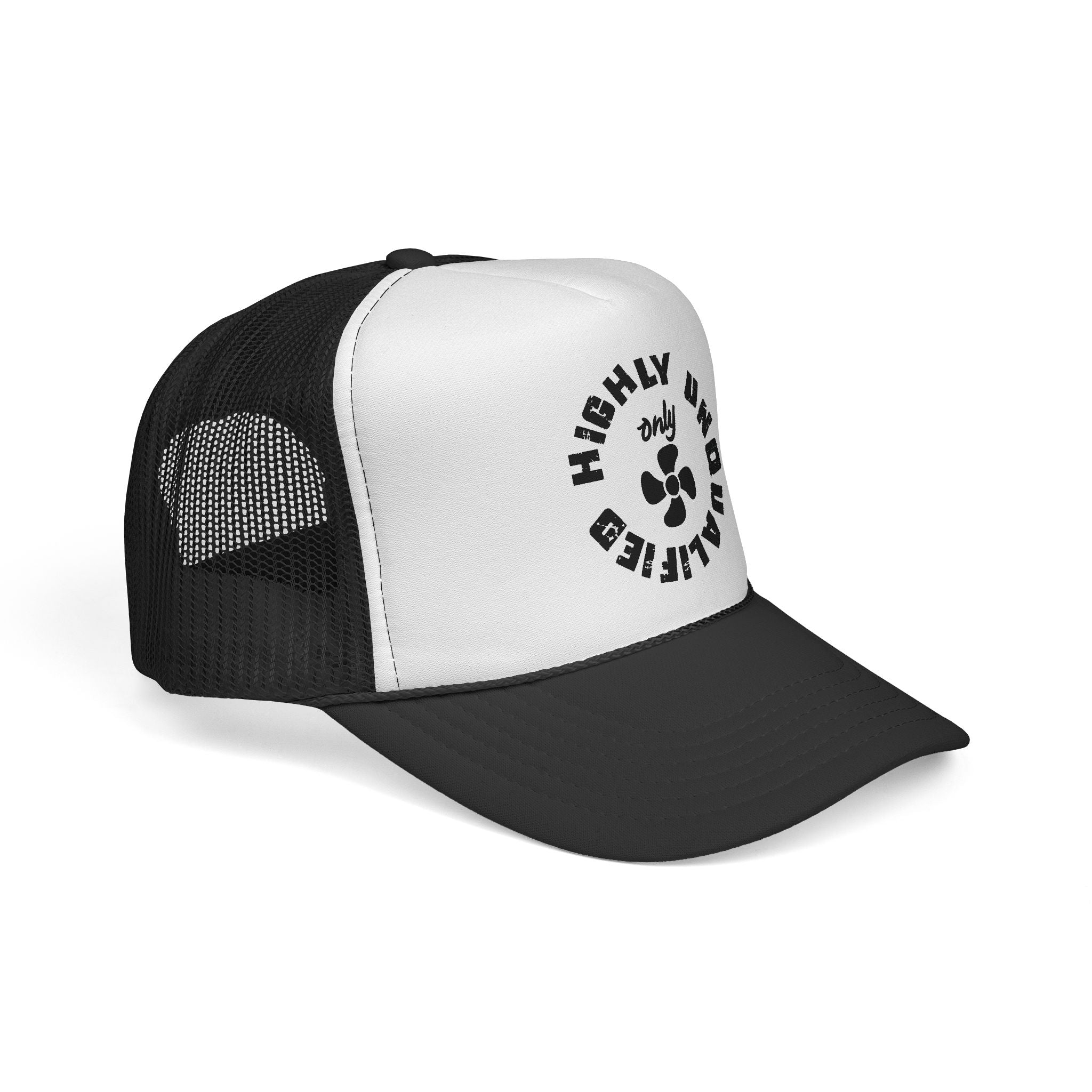 Highly Unqualified Trucker Cap