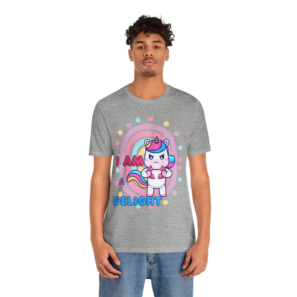 I Am A Delight Unicorn Tee — Cute Funny Rainbow Graphic T-Shirt