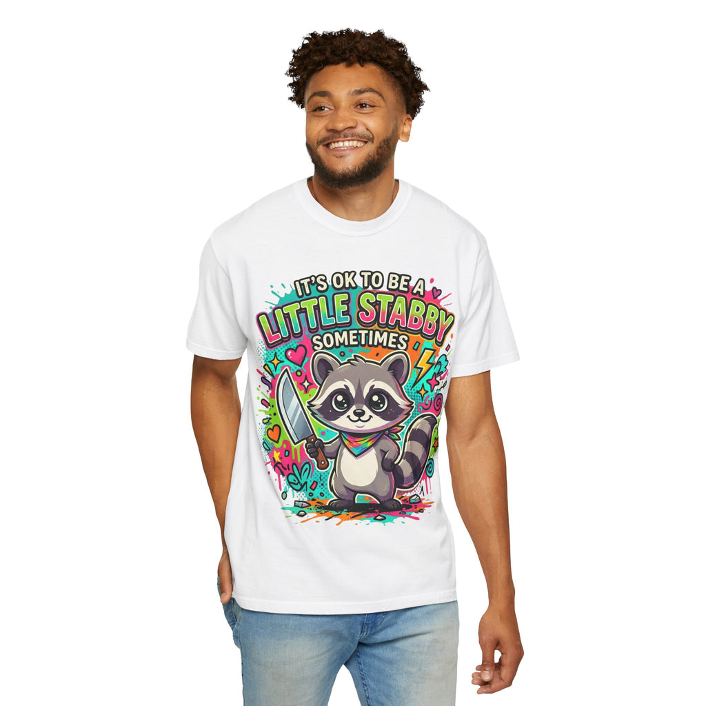 Raccoon "It's OK to Be a Little Stabby Sometimes" Graphic T-Shirt
