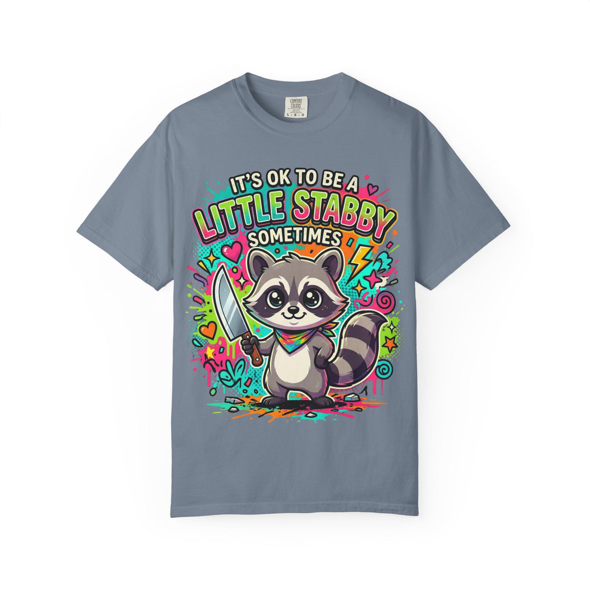 Raccoon "It's OK to Be a Little Stabby Sometimes" Graphic T-Shirt