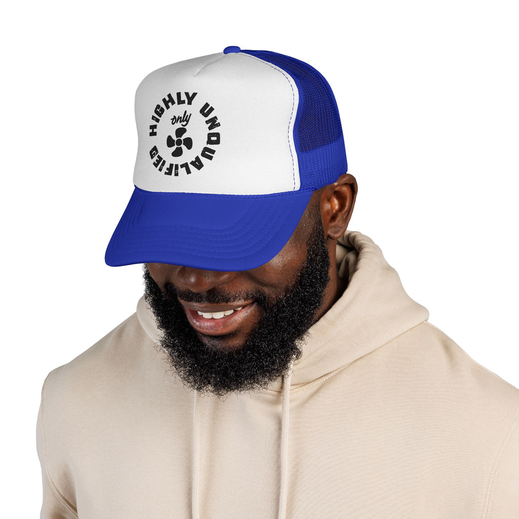 Highly Unqualified Trucker Cap