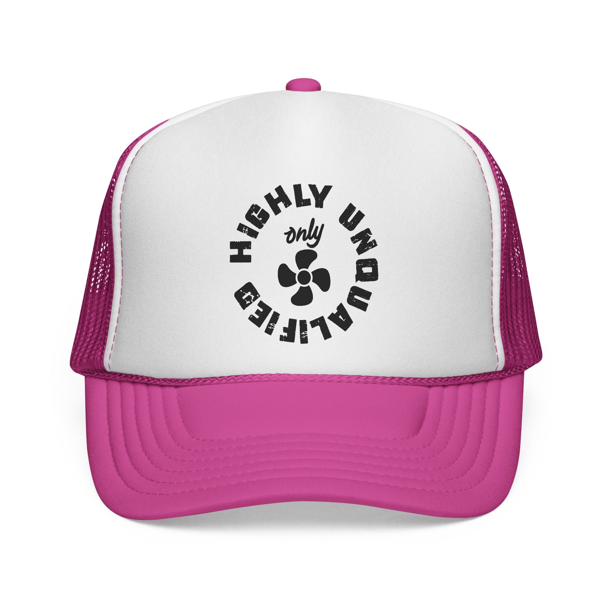 Highly Unqualified Trucker Cap