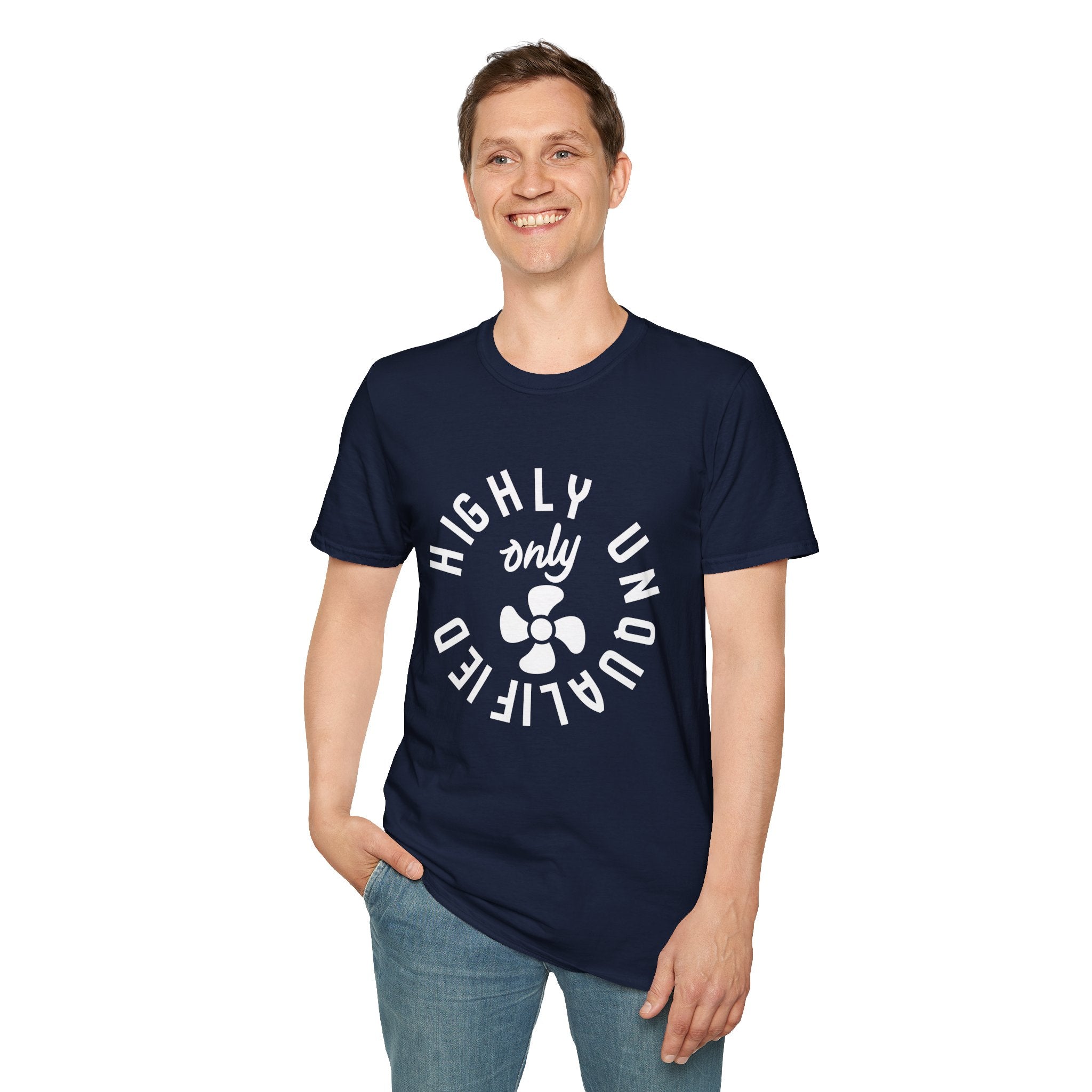 Highly Unqualified T-Shirt