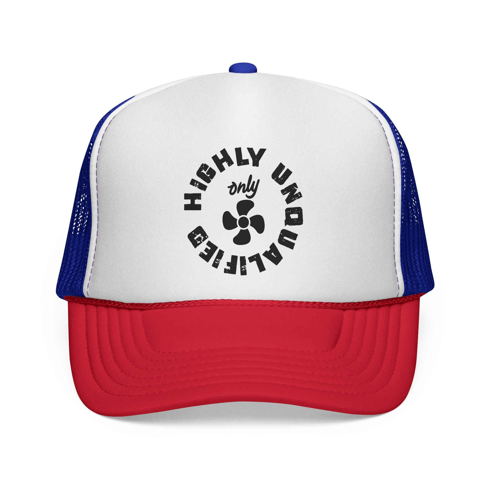 Highly Unqualified Trucker Cap